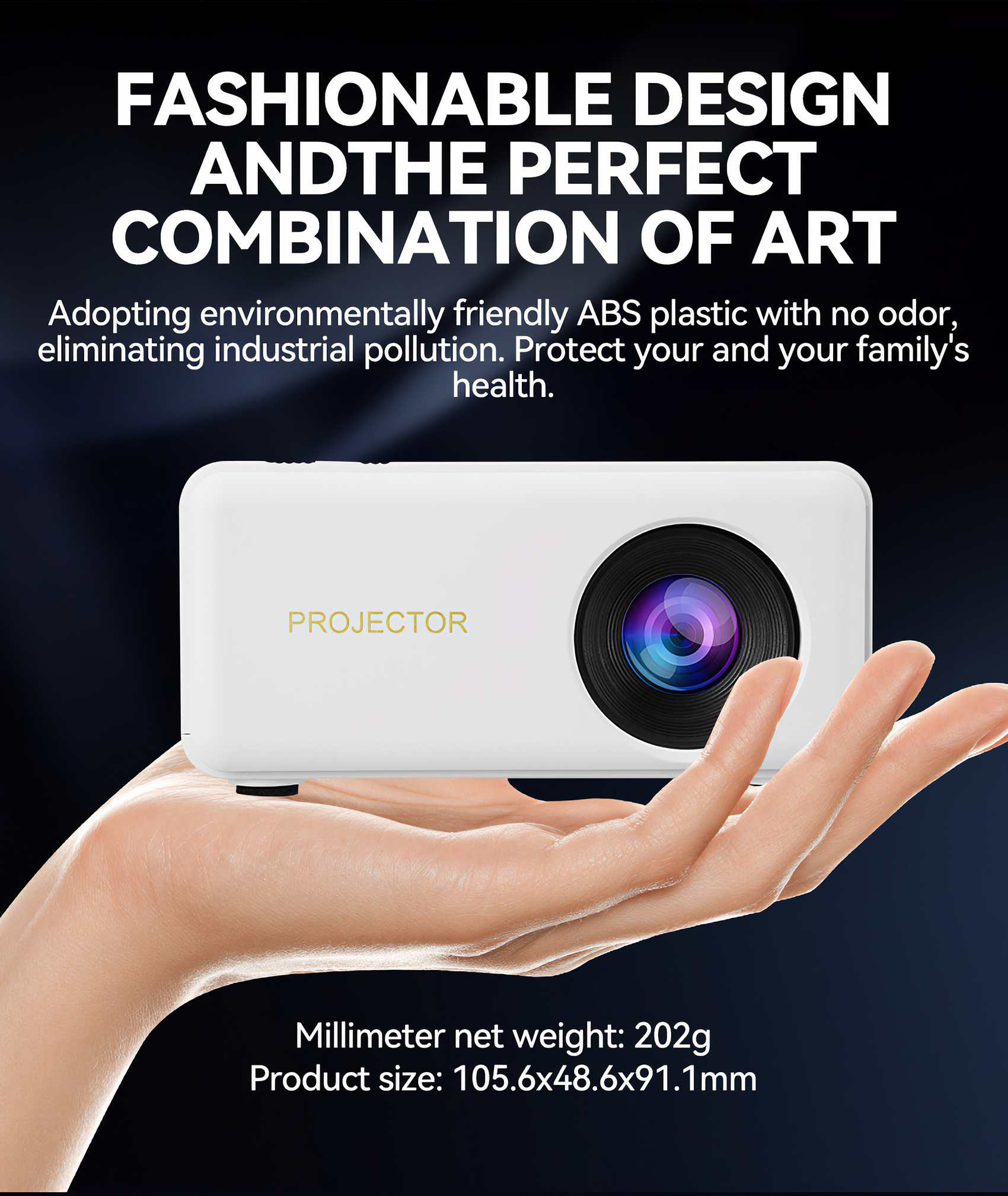 Ein weißer Projektor wird in einer Hand gehalten. Oben steht: 'FASHIONABLE DESIGN AND THE PERFECT COMBINATION OF ART'.