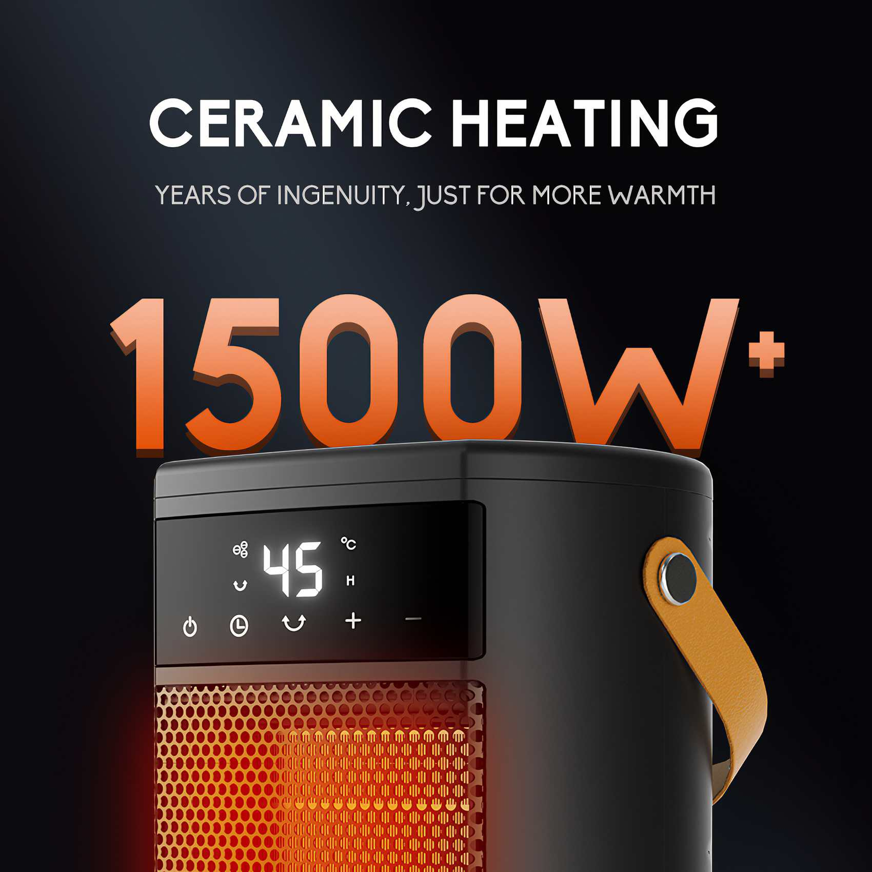 Schwarze Keramikheizung mit orangefarbenen Akzenten. Display zeigt 45 Grad. Text: Keramikheizung, 1500W+.