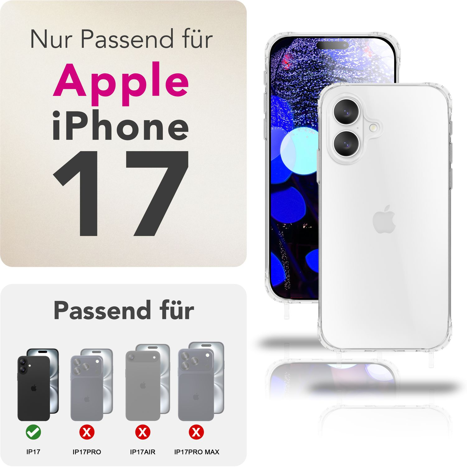 Das Bild zeigt eine iPhone 17 Hülle. Text deutet auf Kompatibilität hin: IP17 ist kompatibel, andere nicht. Telefon und Hülle sind sichtbar.