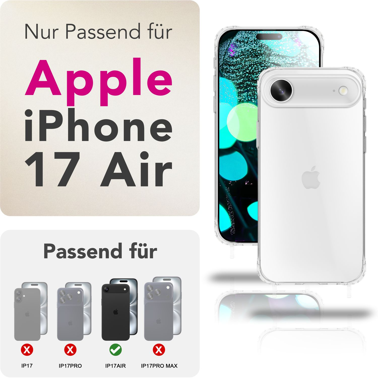Bild zeigt ein Telefon mit einer transparenten Hülle. Text hebt die Kompatibilität mit dem iPhone 17 Air hervor, mit Grafiken.