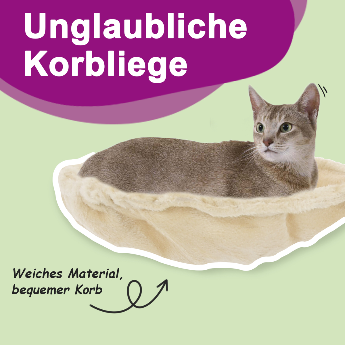 Eine Katze liegt in einem weichen, beigefarbenen Bett. Text: 'Unlaubliche Korbliege' und 'Weiches Material, bequemer Korb'.
