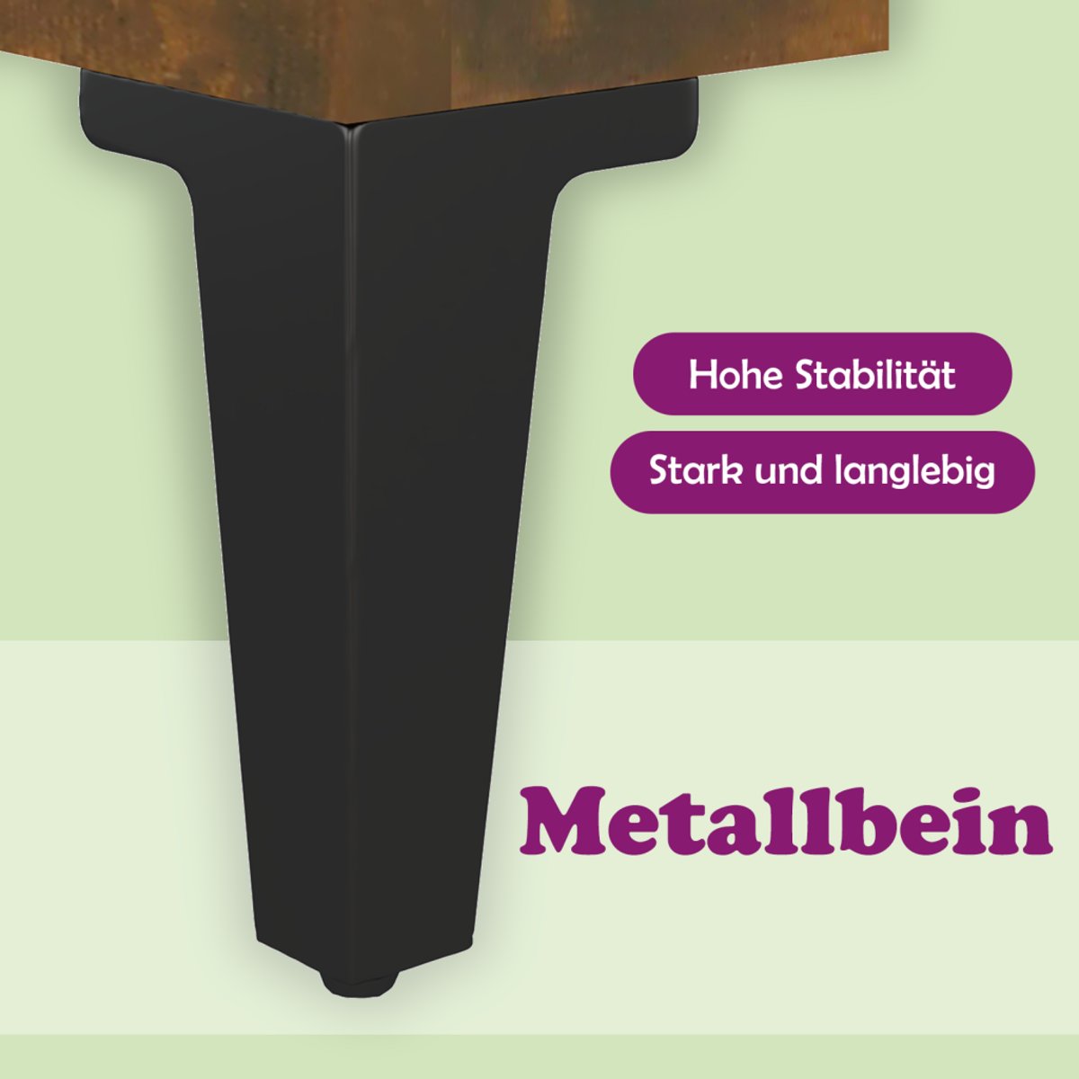 Nahaufnahme eines schwarzen Metallmöbelfußes. Der Text lautet 'Hohe Stabilität', 'Stark und langlebig' und 'Metallbein'.