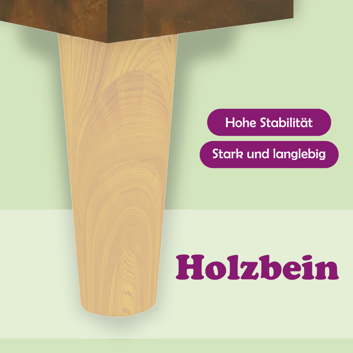 Ein hölzernes Tischbein wird gezeigt, mit deutschem Text: 'Hohe Stabilität', 'Stark und langlebig' und 'Holzbein'.