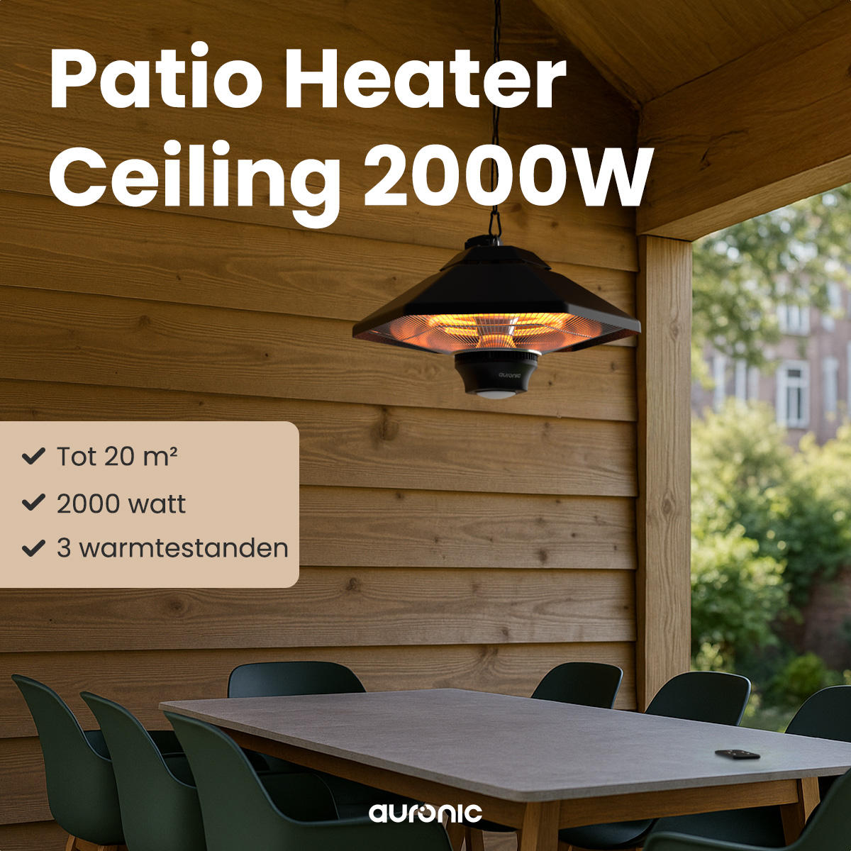 Un radiateur de terrasse noir est suspendu au-dessus d'une table et de chaises. Le radiateur est étiqueté 'Ceiling 2000W'. L'arrière-plan montre des panneaux de bois et de la verdure.