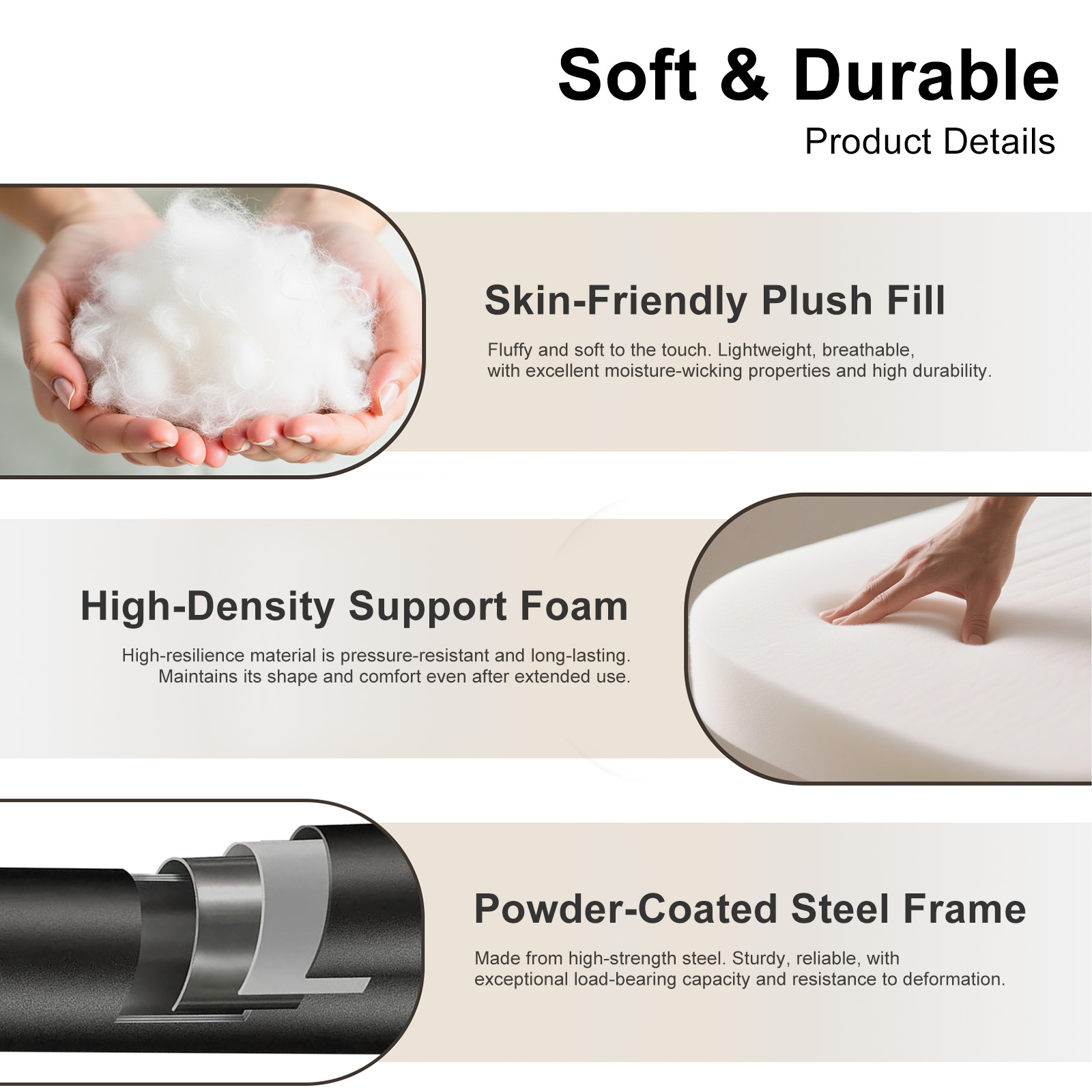 Das Bild zeigt Produktdetails. Es zeigt eine Hand, die flauschiges Material hält, eine Hand, die Schaumstoff berührt, und einen Querschnitt aus Metall.