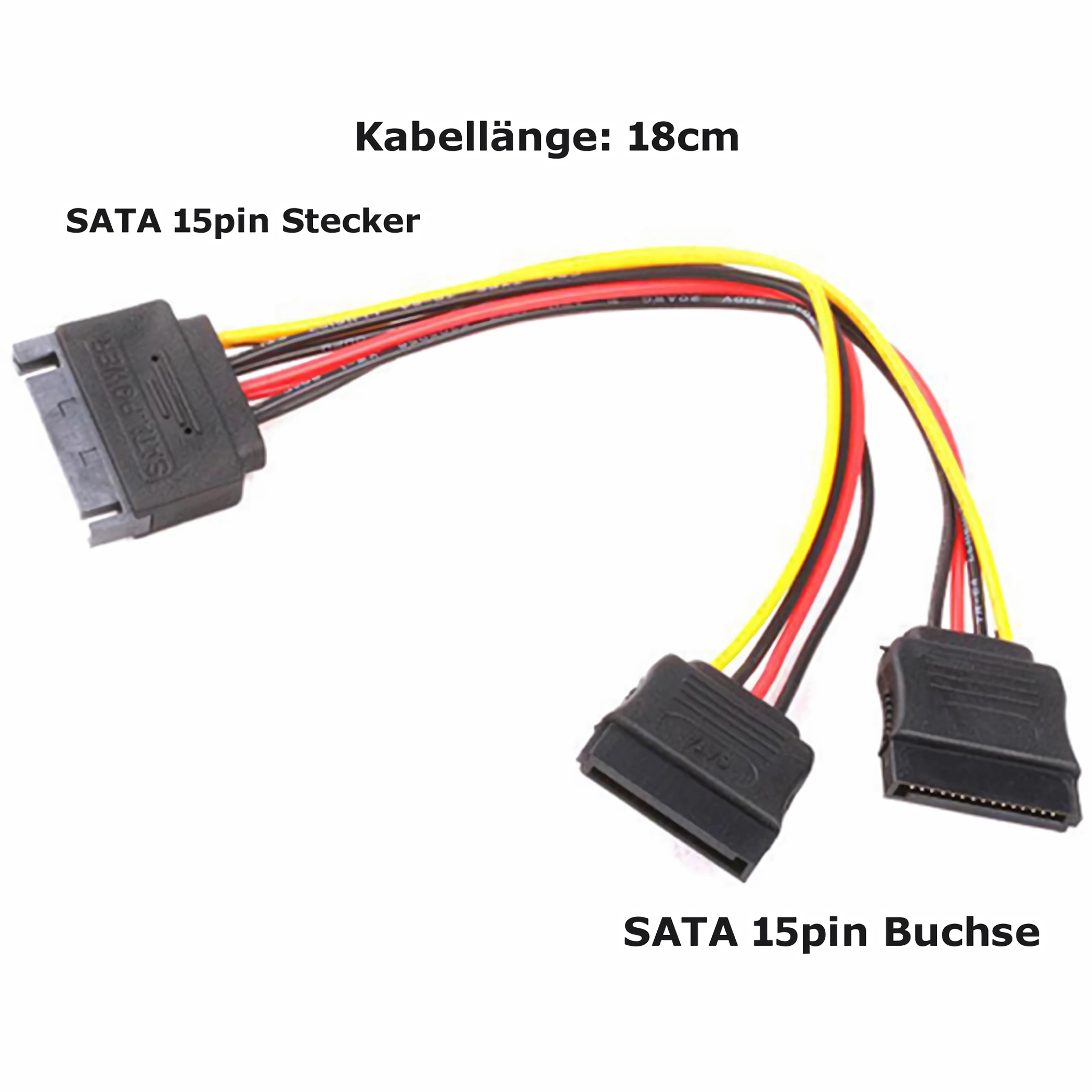 SATA-Stromkabel mit drei Steckern, schwarz, und Drähten in Gelb, Rot und Schwarz. Text: 18 cm, SATA 15pin Stecker, Buchse.