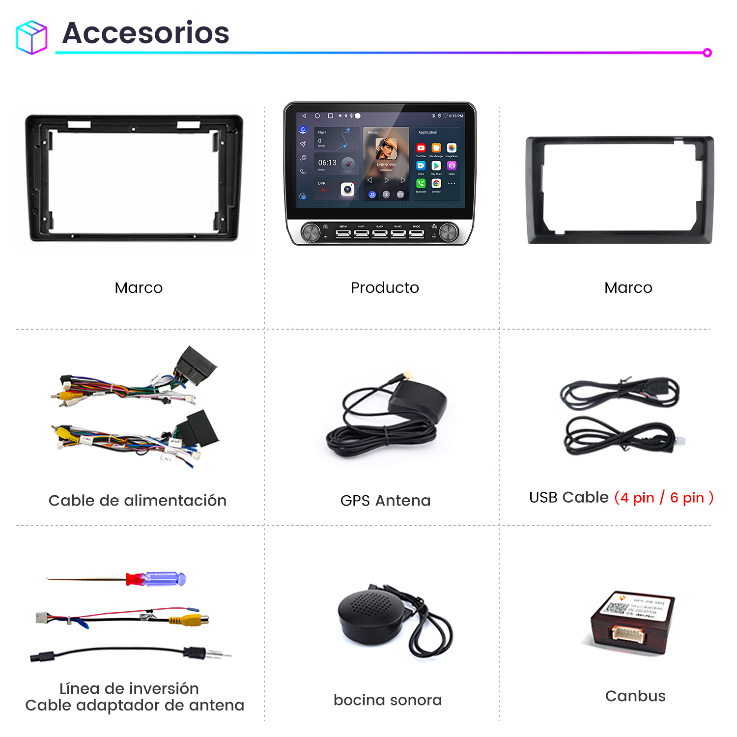 Imagen muestra accesorios de coche: marcos, radio, cables, antena GPS, cable USB, línea reversa, altavoz y Canbus.