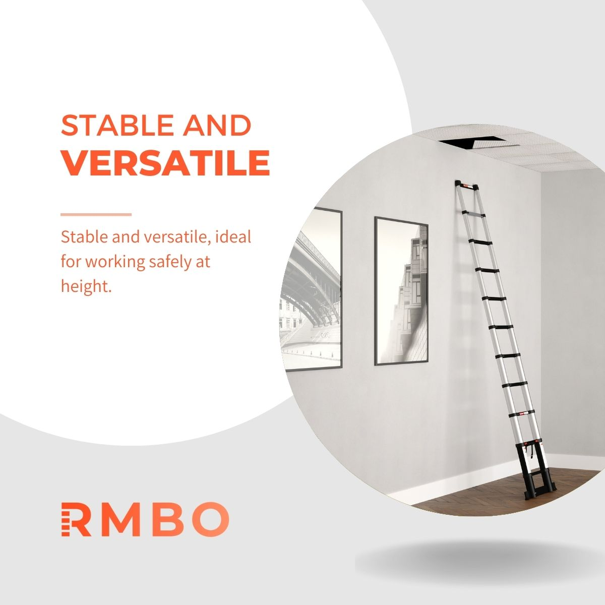 A silver ladder leans against a white wall, extending to a ceiling opening. Two framed pictures hang on the wall. Text: Stable and versatile.