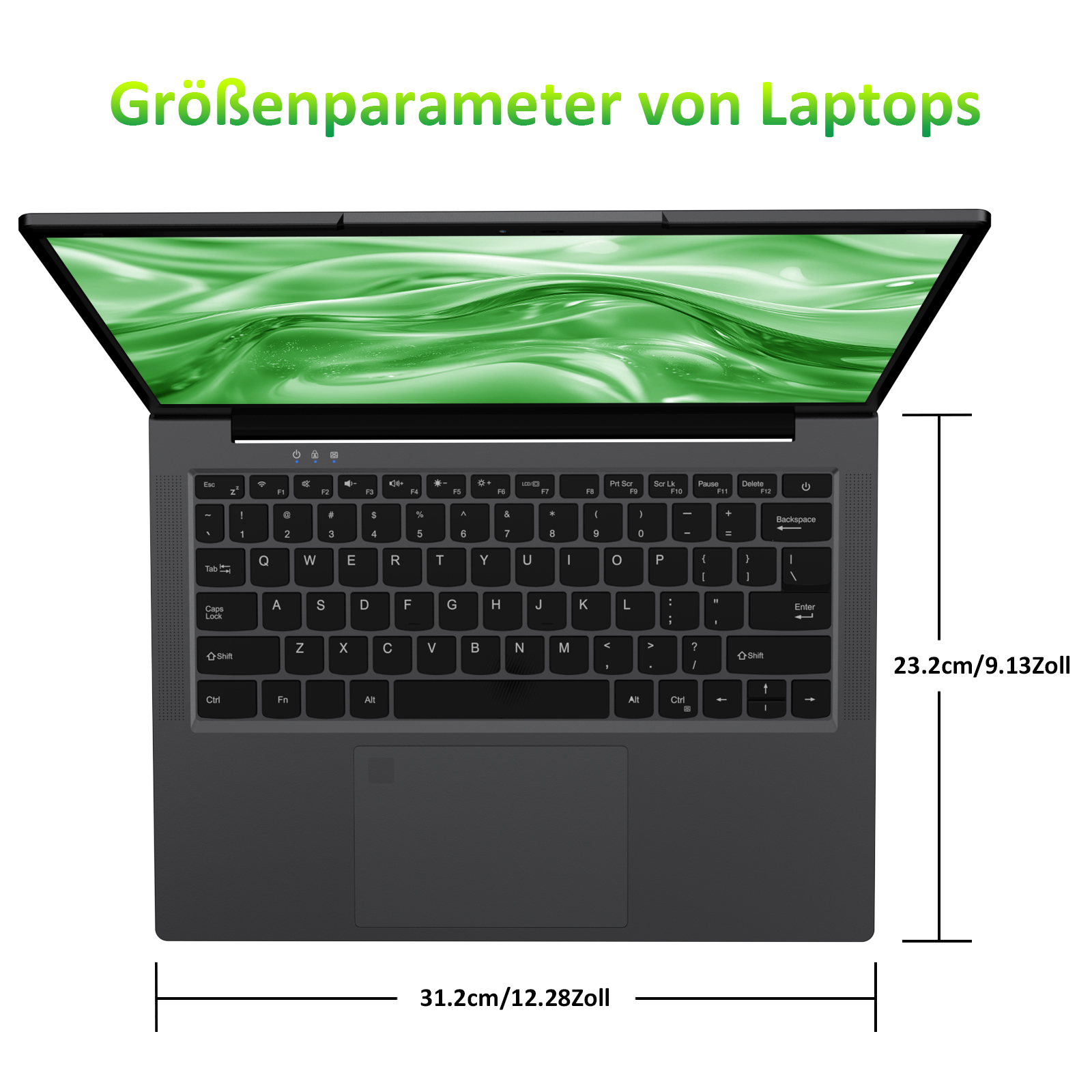 Ein Laptop mit Abmessungen. Der Bildschirm zeigt ein grünes abstraktes Bild. Die Tastatur ist unter dem Bildschirm sichtbar.
