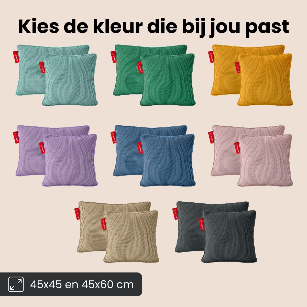 Afbeelding toont meerdere paren vierkante kussens in diverse kleuren. Tekst bovenaan: 'Kies de kleur die bij je past'.