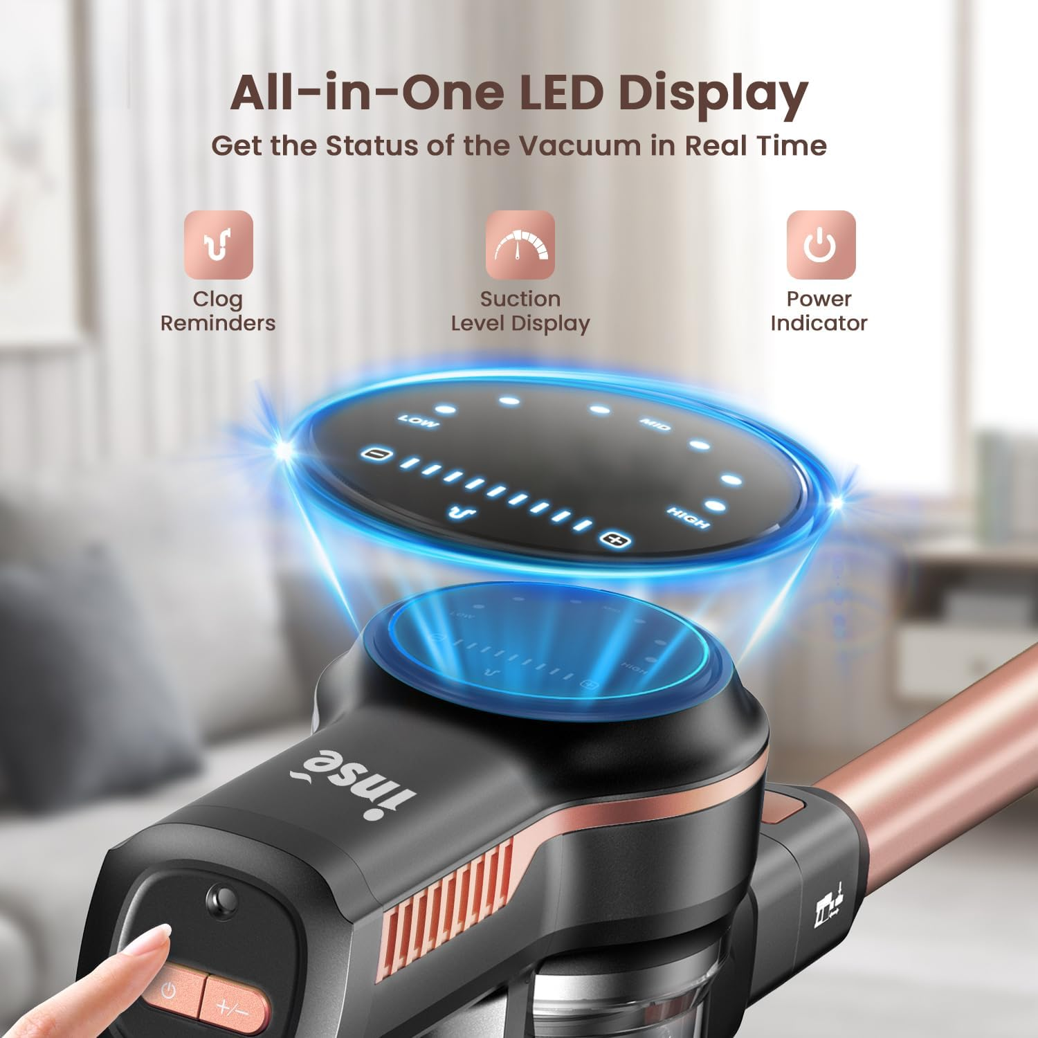Staubsauger mit LED-Anzeige, die die Saugstufe und die Leistung anzeigt. Text: All-in-One-LED-Anzeige. Verstopfungs- und Leistungsanzeigen.