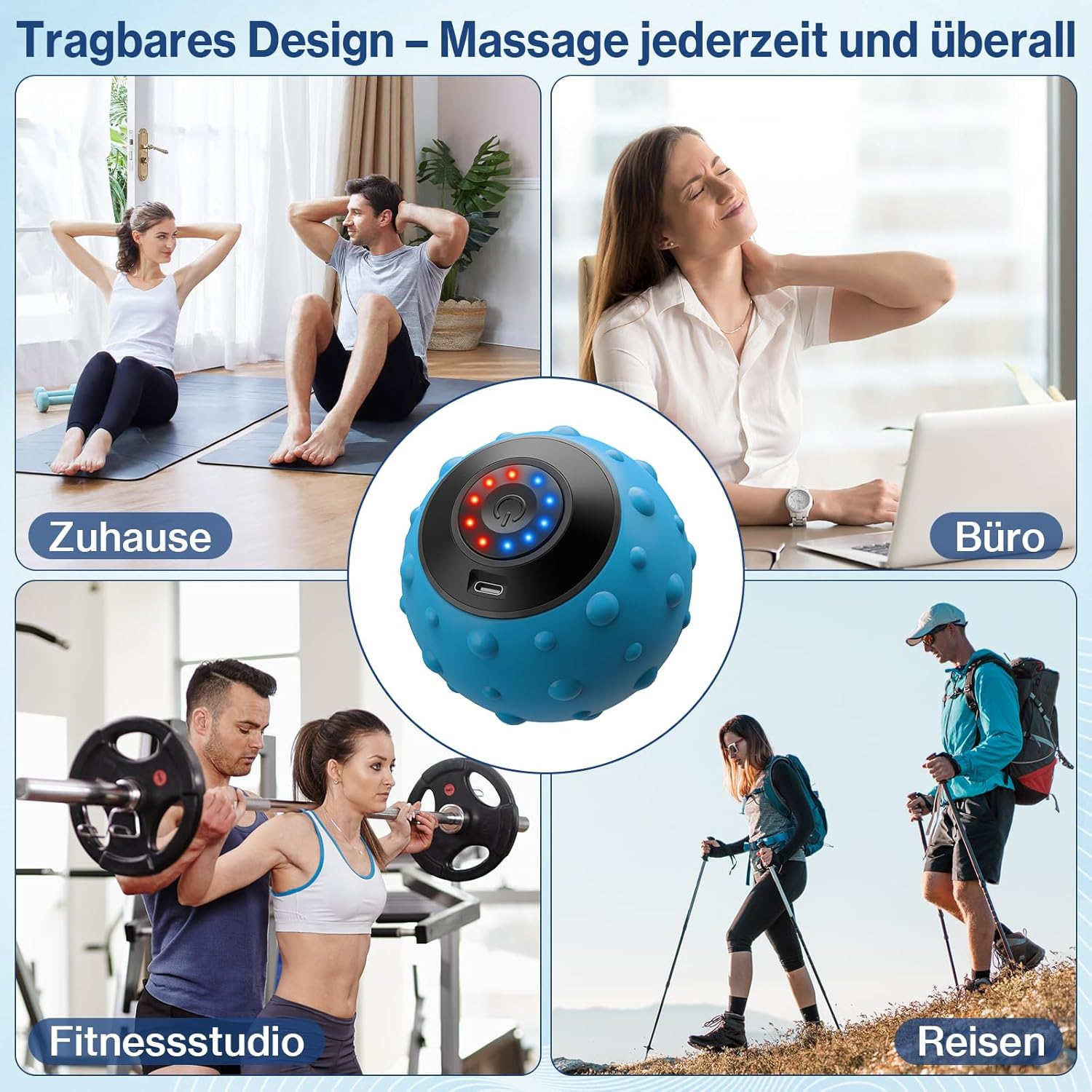 Das Bild zeigt einen Massageball mit Szenen: Heimübung, Büroangestellte, Fitnessstudio, Gewichtheben und Wanderer. Text: Tragbares Design- Massage jederzeit, überall.