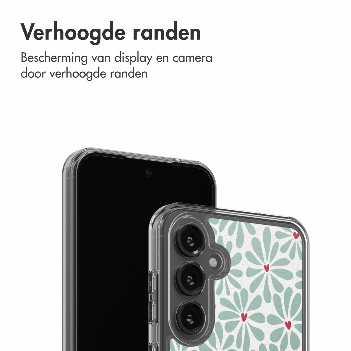 Twee smartphones. Eén zwart scherm, de andere met een hoesje met bloemenpatroon. Tekst 'Verhoogde randen' erboven.
