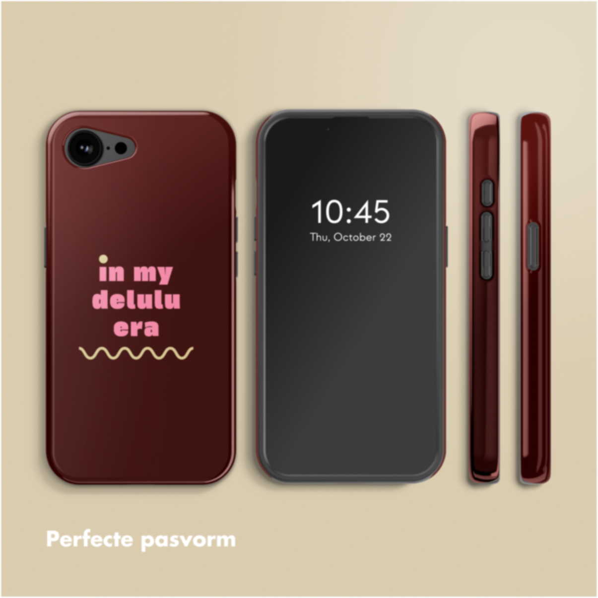 Trois coques de téléphone bordeaux, une avec le texte 'in my delulu era', le téléphone affiche 10:45, 22 oct. Les côtés de la coque sont aussi affichés.