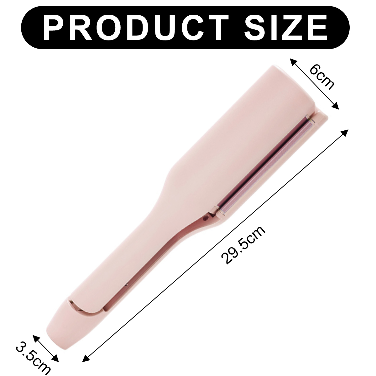 Ein rosa Haarglätter wird gezeigt, mit den angegebenen Abmessungen: 29,5 cm lang, 6 cm breit und 3,5 cm am Boden. Text oben: PRODUKTGRÖSSE.