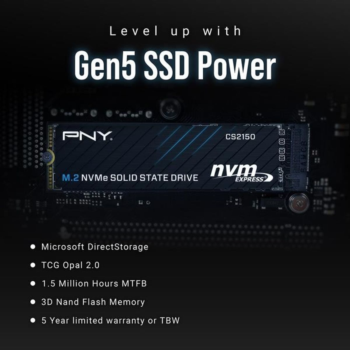 PNY Gen5 SSD Power, dysk M.2 NVMe, model CS2150. Funkcje obejmują DirectStorage, Opal 2.0, 3D Nand i 5-letnią gwarancję.
