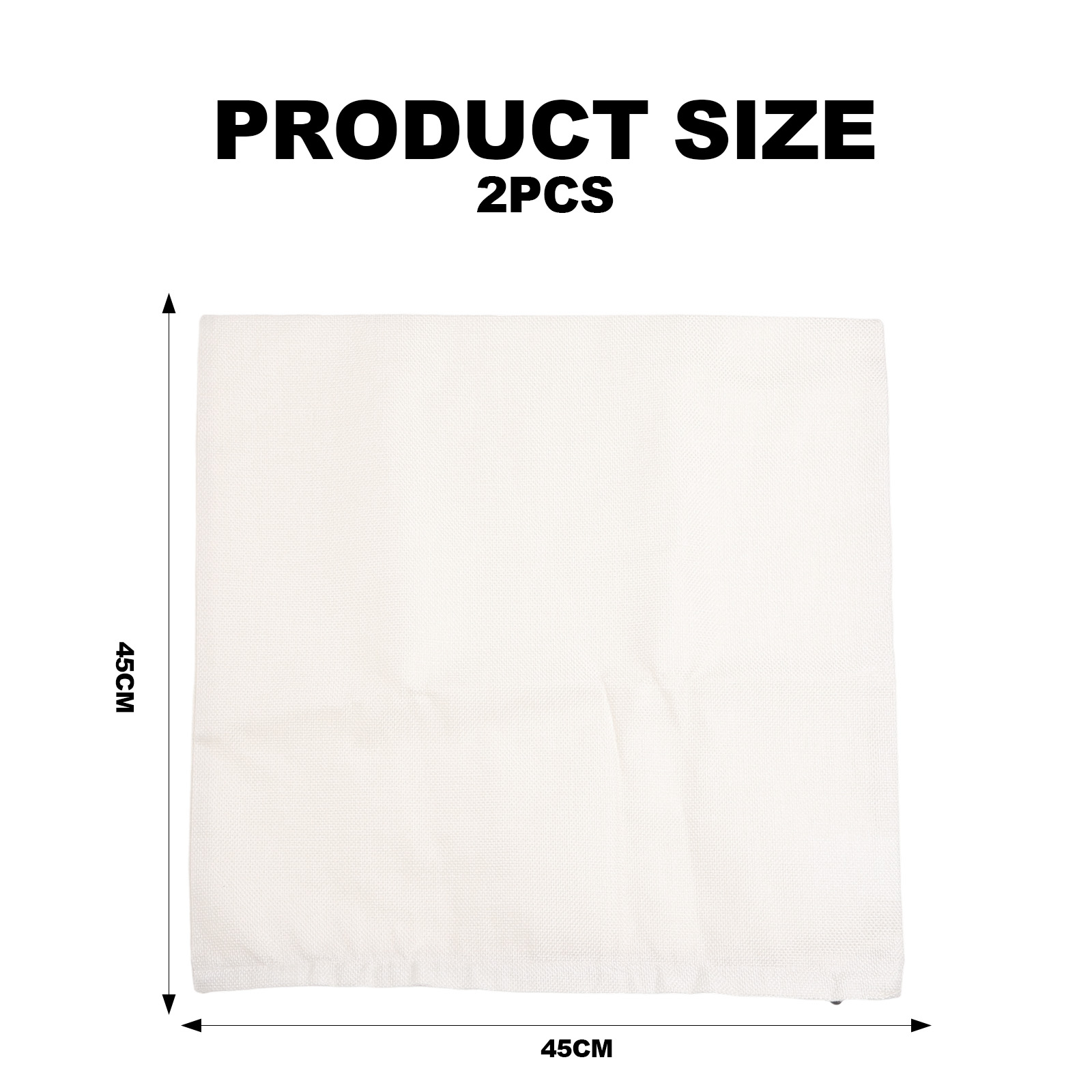 Weißes quadratisches Kissen mit den Maßen 45 cm. Text 'PRODUCT SIZE 2PCS' steht darüber.