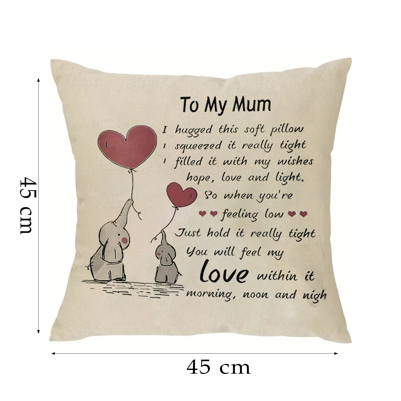 Kissen mit Text 'To My Mum', zwei Elefanten, die Herzballons halten. Misst 45x45 cm. Weißer Hintergrund.