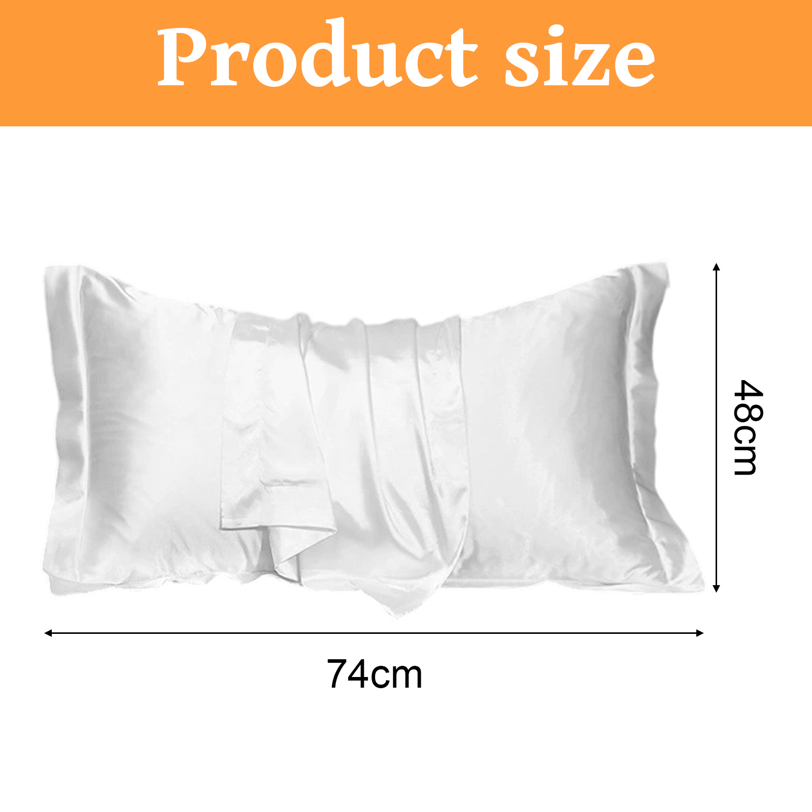 Ein weißes Satin-Kissen mit den Maßen 74 cm breit und 48 cm hoch. Produktgröße steht oben in Orange.