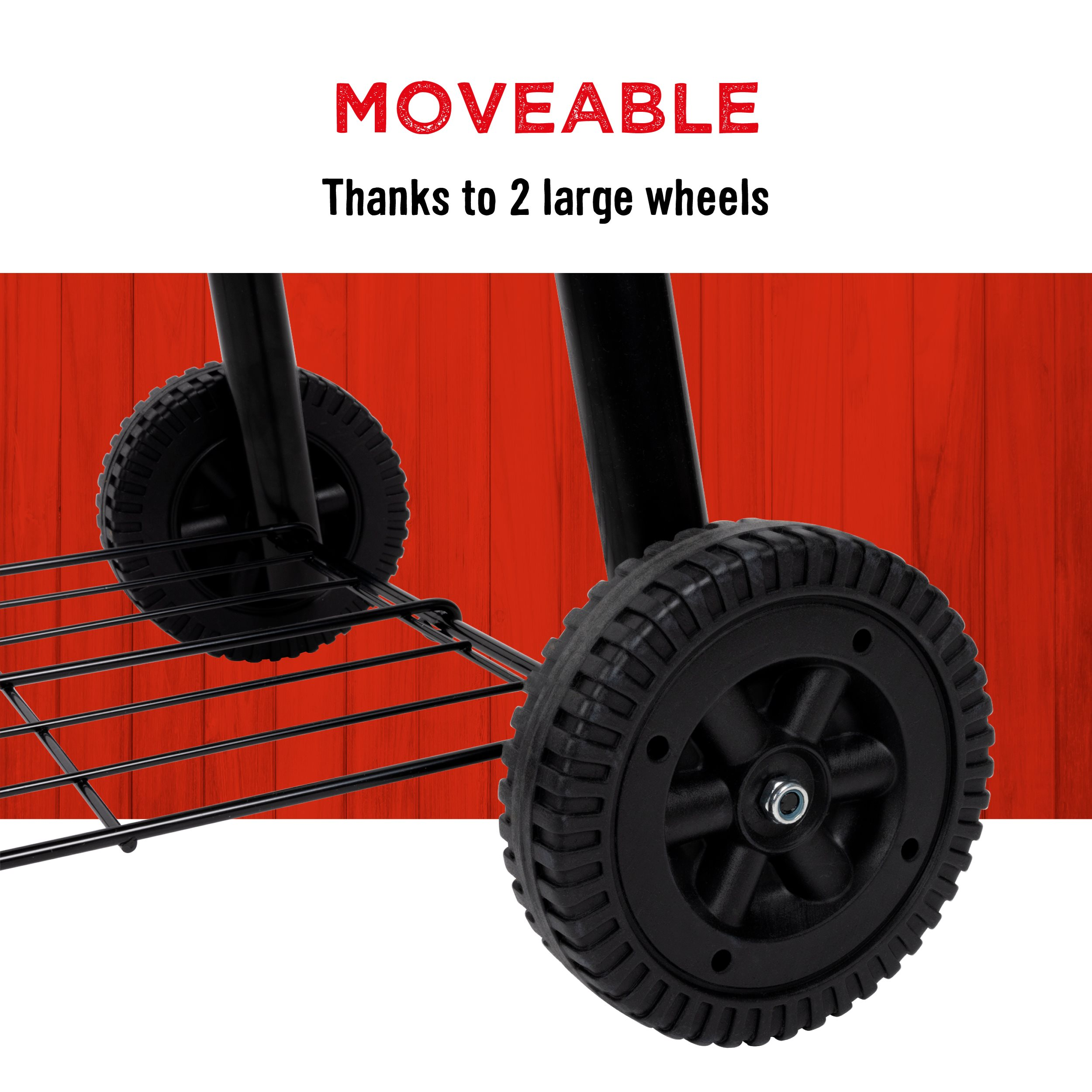 Image of a grill with large black wheels. Red wooden background. Text reads 'MOVEABLE Thanks to 2 large wheels'.