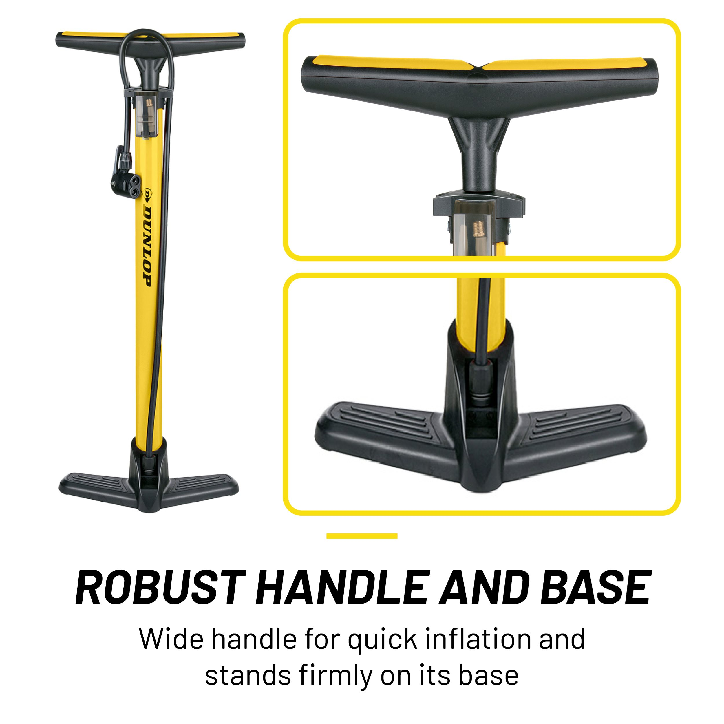 A yellow and black Dunlop bicycle pump. Features a robust handle and base for quick inflation. The text says: Robust handle and base.