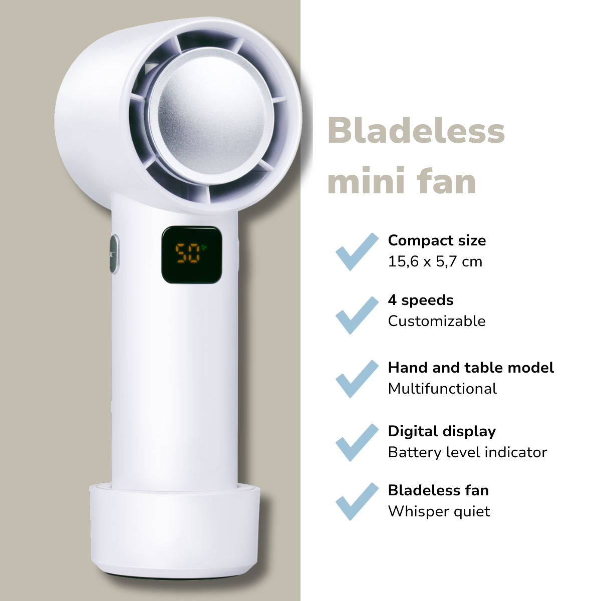 Mini ventilateur sans pales blanc avec affichage numérique. Caractéristiques : 4 vitesses, taille compacte, modèle main/table et fonctionnement silencieux.