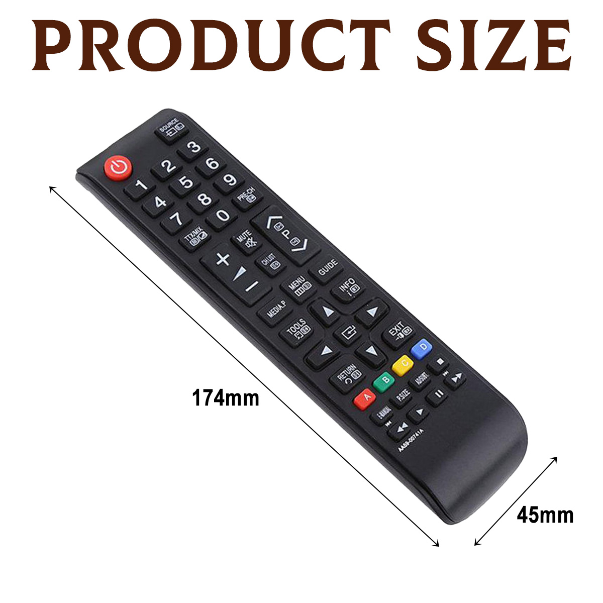 Schwarze TV-Fernbedienung mit Knöpfen und Beschriftungen. Abmessungen: 174 mm lang und 45 mm breit. "PRODUCT SIZE" steht oben.