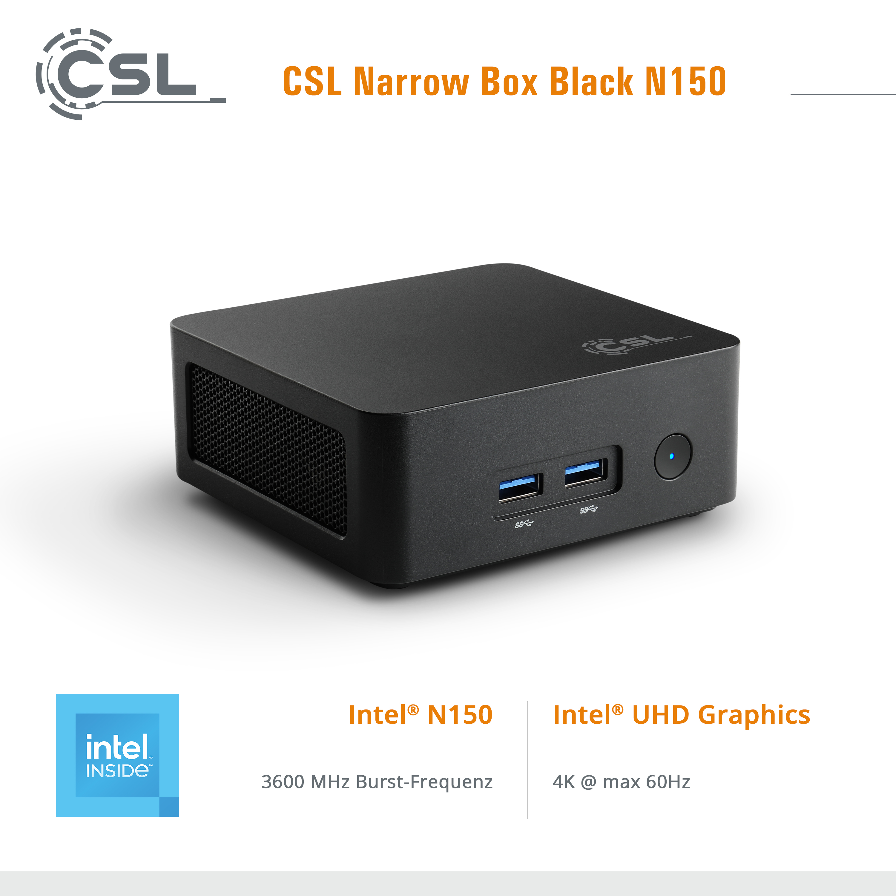 Schwarzer CSL Narrow Box N150 Computer. Die Vorderseite hat USB-Anschlüsse. Intel Inside Logo unten links.