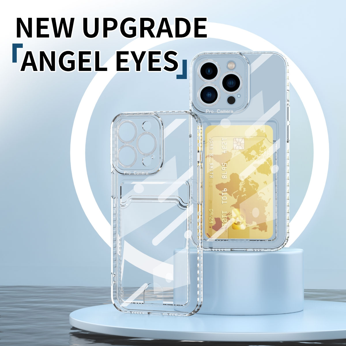 Transparente Telefonhüllen mit einer Kreditkarte darin auf blauem Hintergrund. Die Worte 'NEW UPGRADE' und 'ANGEL EYES' sind sichtbar.