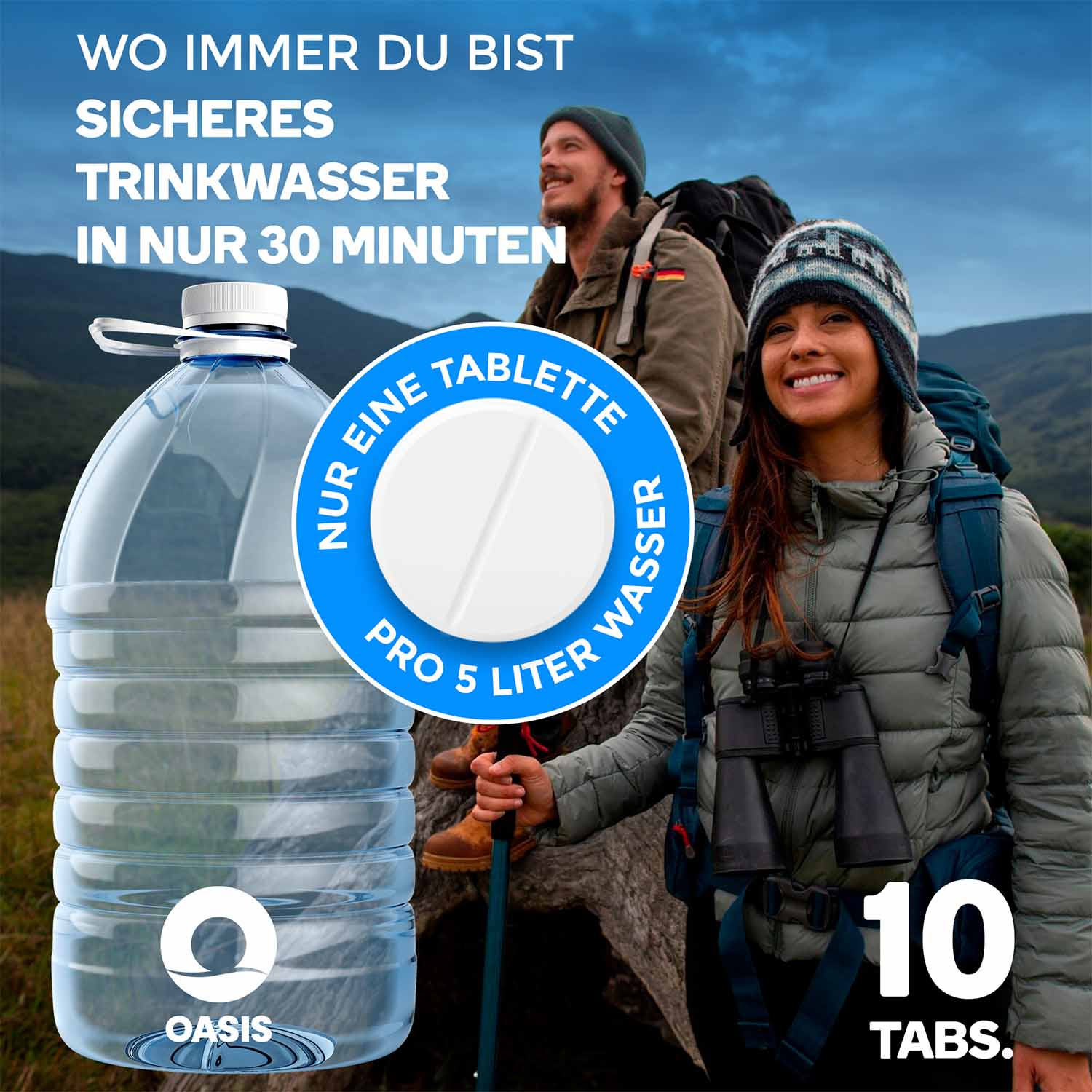 Das Bild zeigt Wanderer mit einer Wasserflasche und einer Tablette. Der Text lautet: Sicheres Trinkwasser in 30 Minuten, 10 Tabletten. Oasis-Logo.