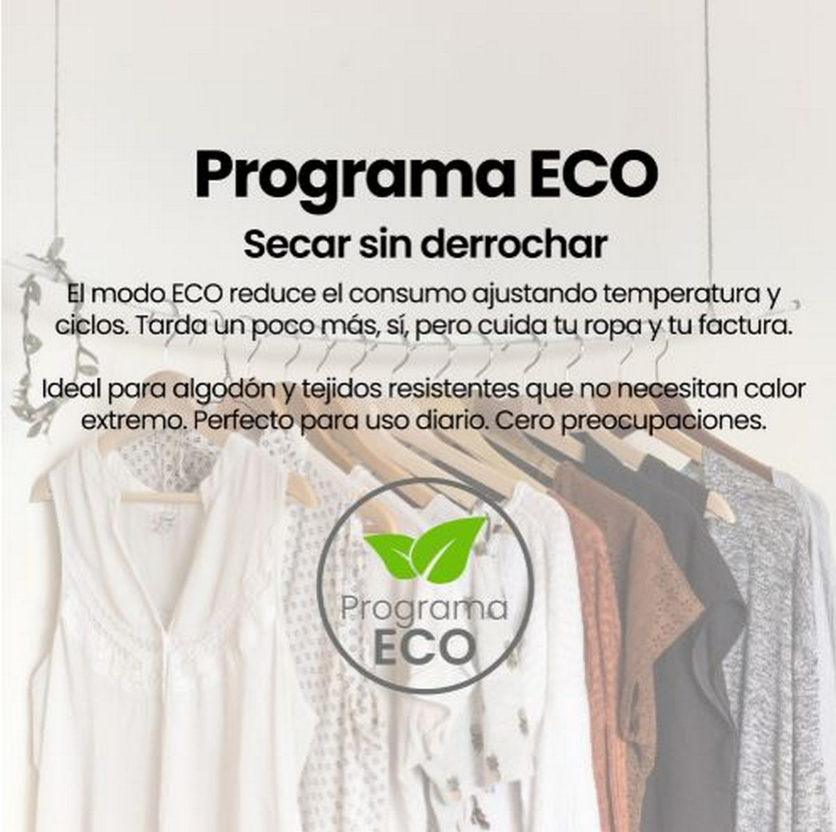 Ropa colgada en perchas de madera con el texto 'Programa ECO' y 'Secar sin derrochar'.