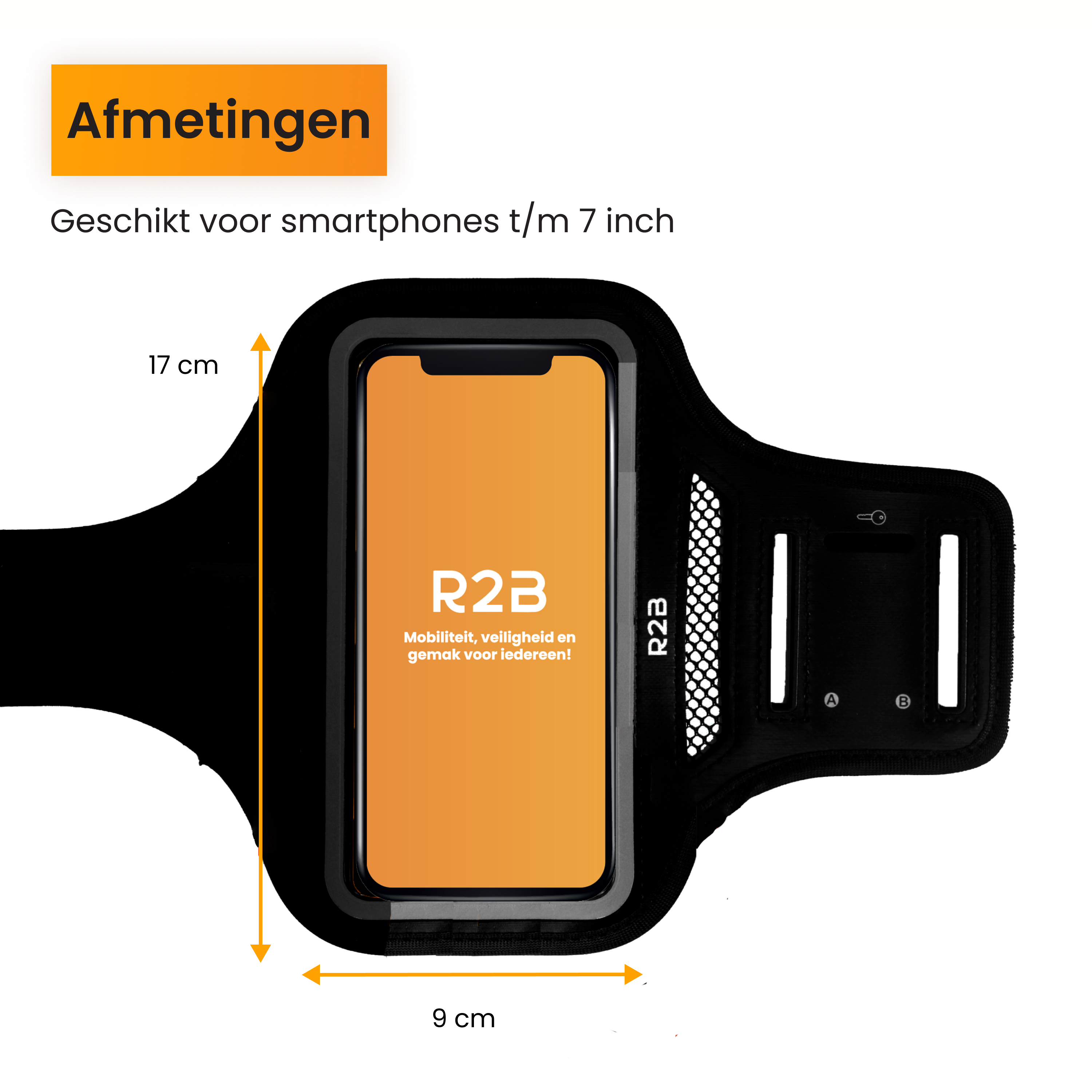 Een oranje smartphone zit in een zwarte armband, afmetingen zijn 17 cm bij 9 cm. De tekst zegt R2B en Afmetingen.