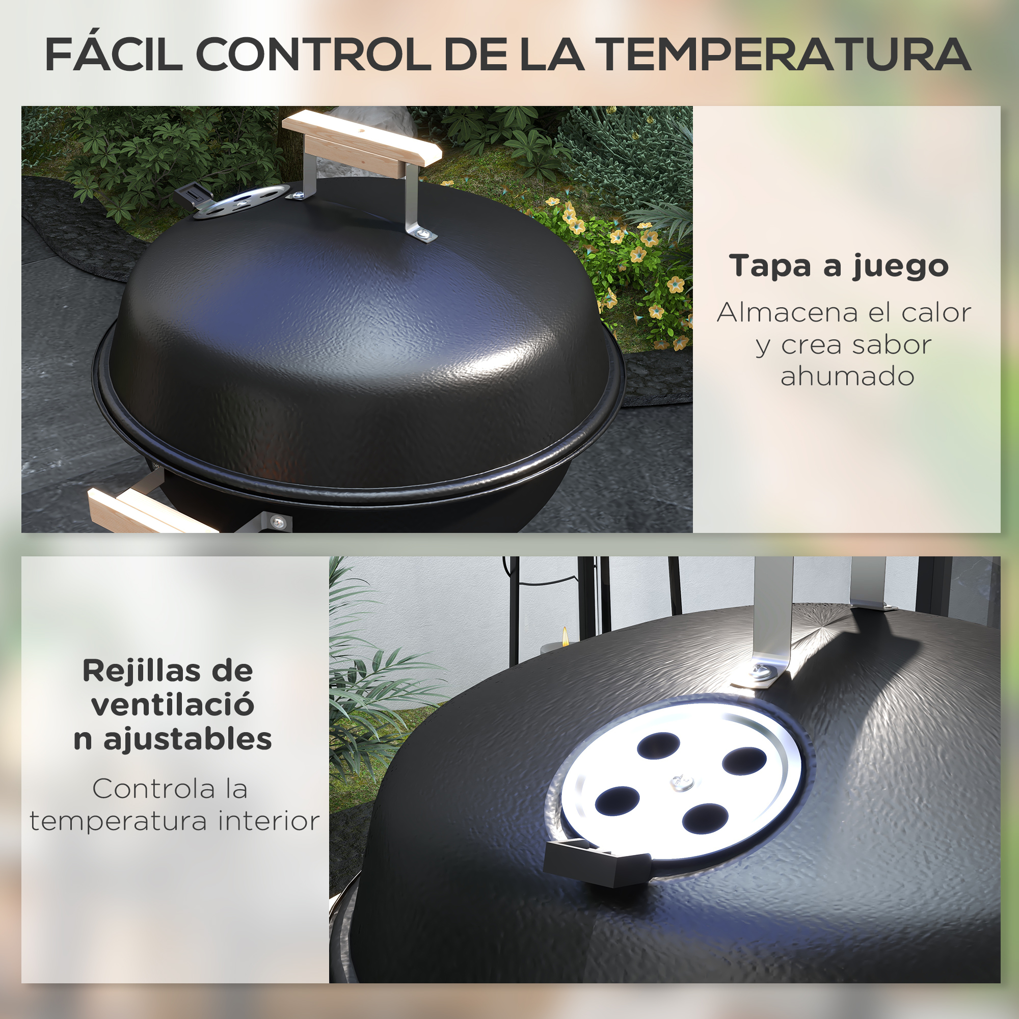 Parrilla negra con tapa y ventilas ajustables. Texto: Fácil control de temperatura. La tapa almacena calor y crea sabor ahumado.