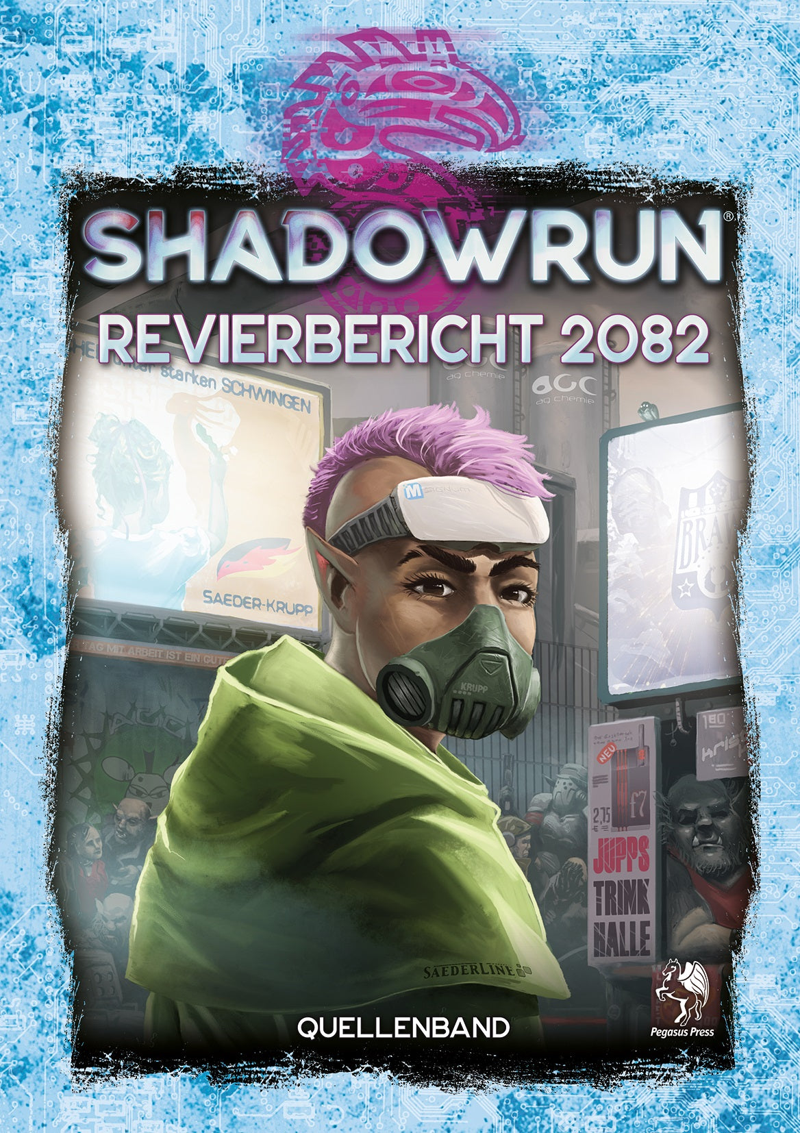 Titelbild eines Shadowrun-Buches. Eine Person mit pinken Haaren und einer Maske steht vor Leuchtreklamen. Der Buchtitel steht in großen Buchstaben.
