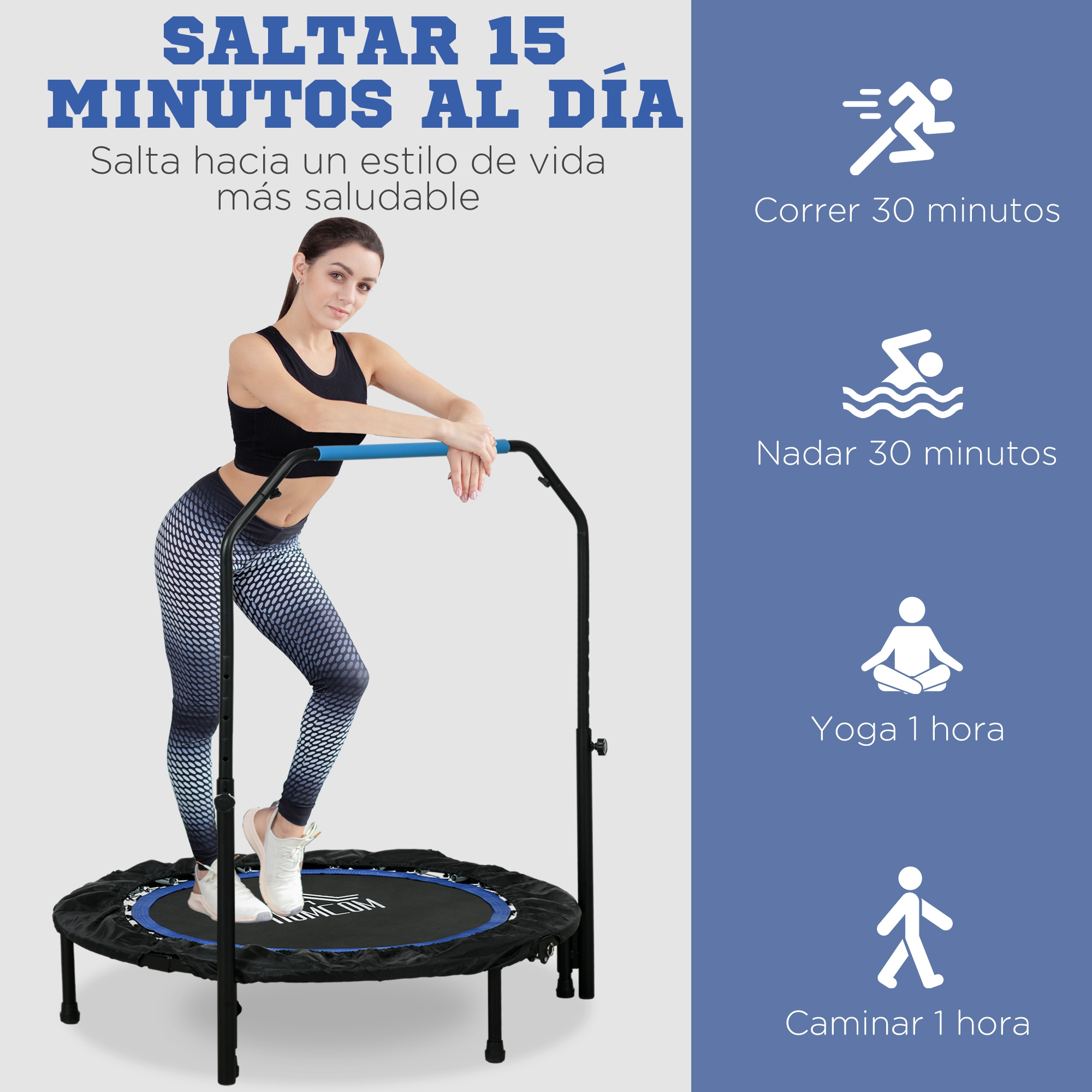 Una mujer en una cama elástica, el texto dice: salta 15 minutos al día. Alternativas: corre 30 min, nada 30 min, yoga 1 hora, camina 1 hora.
