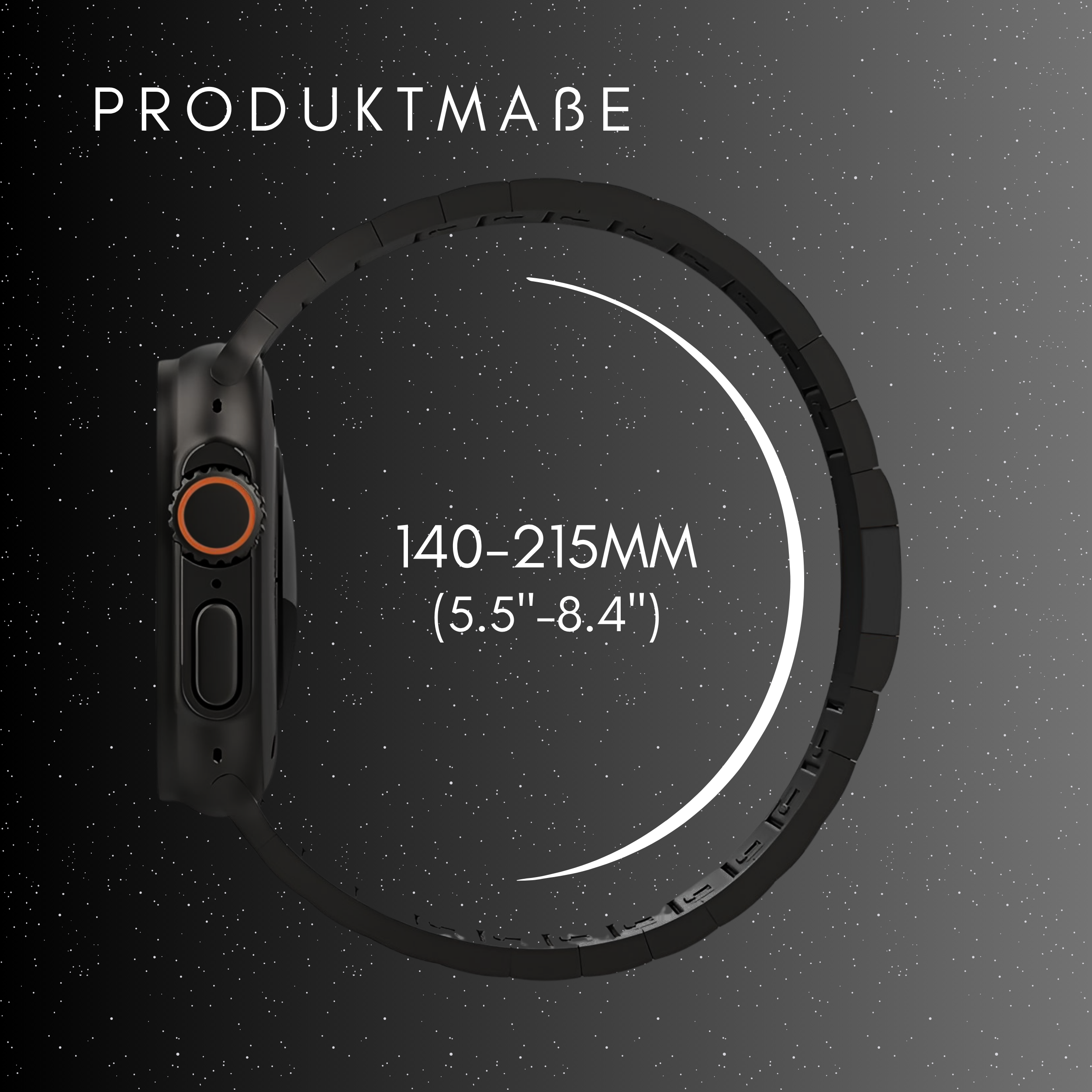 Schwarze Smartwatch mit orangefarbenen Details. Ein weißer Bogen zeigt die Größe: 140-215mm (5.5"-8.4"). Der Hintergrund ist ein Sternenhimmel.