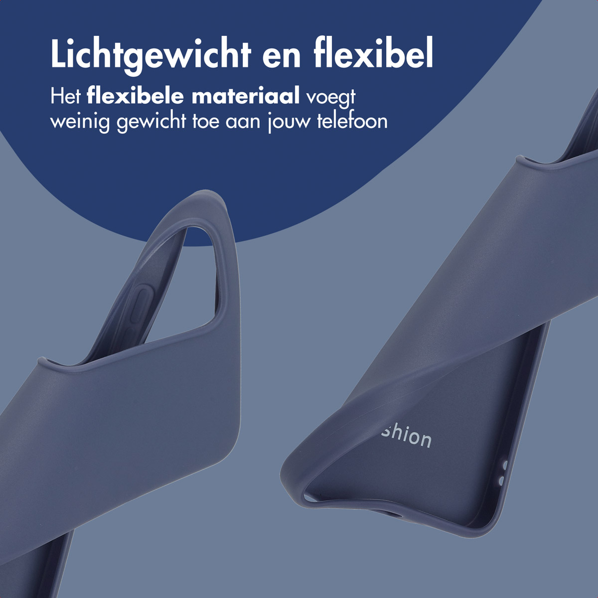 Twee flexibele blauwe telefoonhoesjes. Tekst luidt: Lichtgewicht en flexibel. Het flexibele materiaal voegt weinig gewicht toe aan je telefoon.