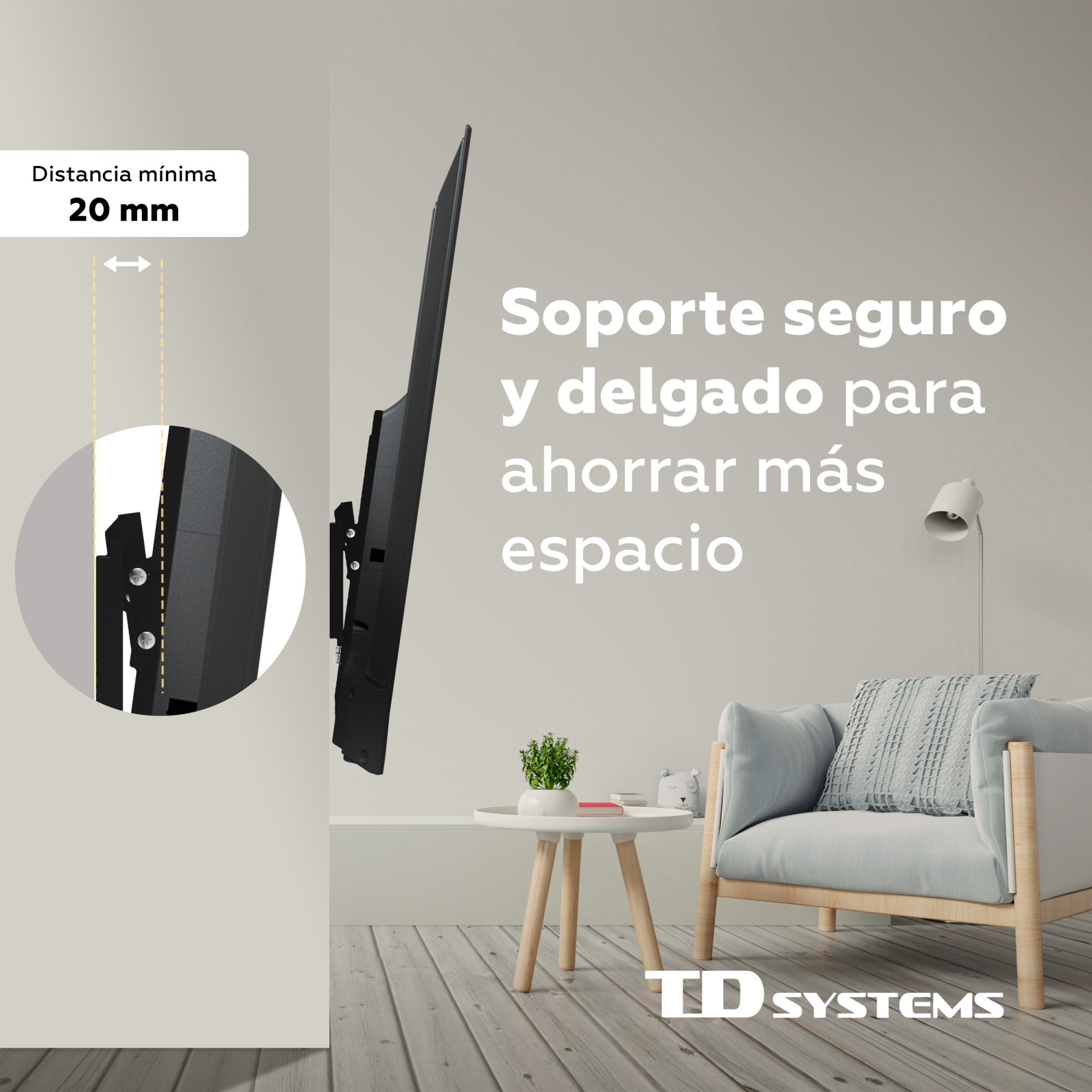 Un televisor montado en una pared. Una mesita, una silla y una lámpara están en la habitación. El texto dice: Soporte seguro y delgado para ahorrar espacio.
