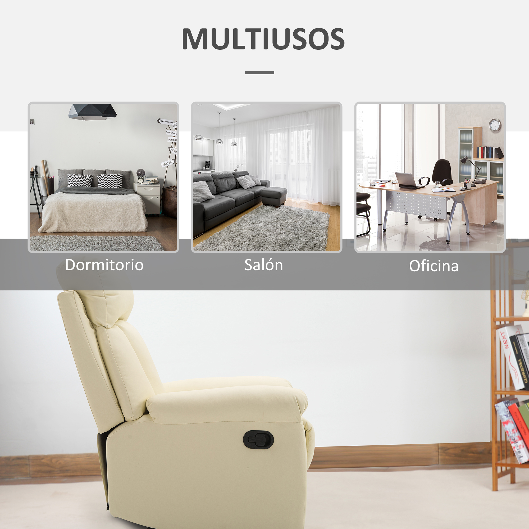 La imagen muestra un sillón reclinable, tres escenas de habitaciones y la palabra 'MULTIUSOS'. La silla es crema y las escenas son un dormitorio, una sala de estar y una oficina.