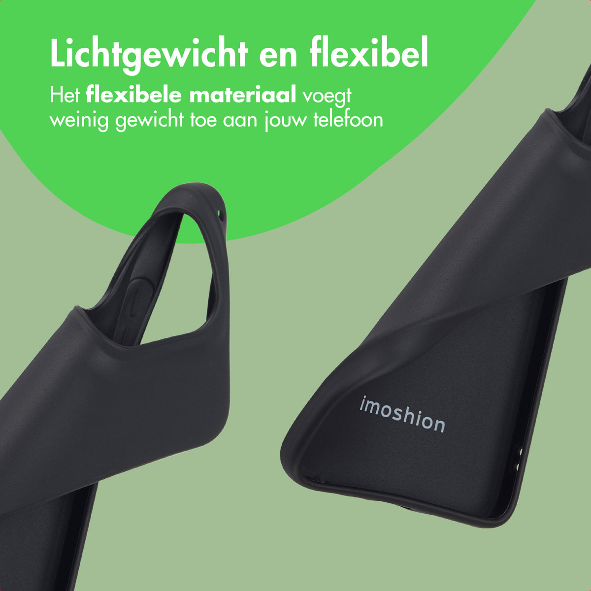 Twee zwarte telefoonhoesjes op een groene achtergrond. Tekst luidt 'Lichtgewicht en flexibel' en 'imoshion'.