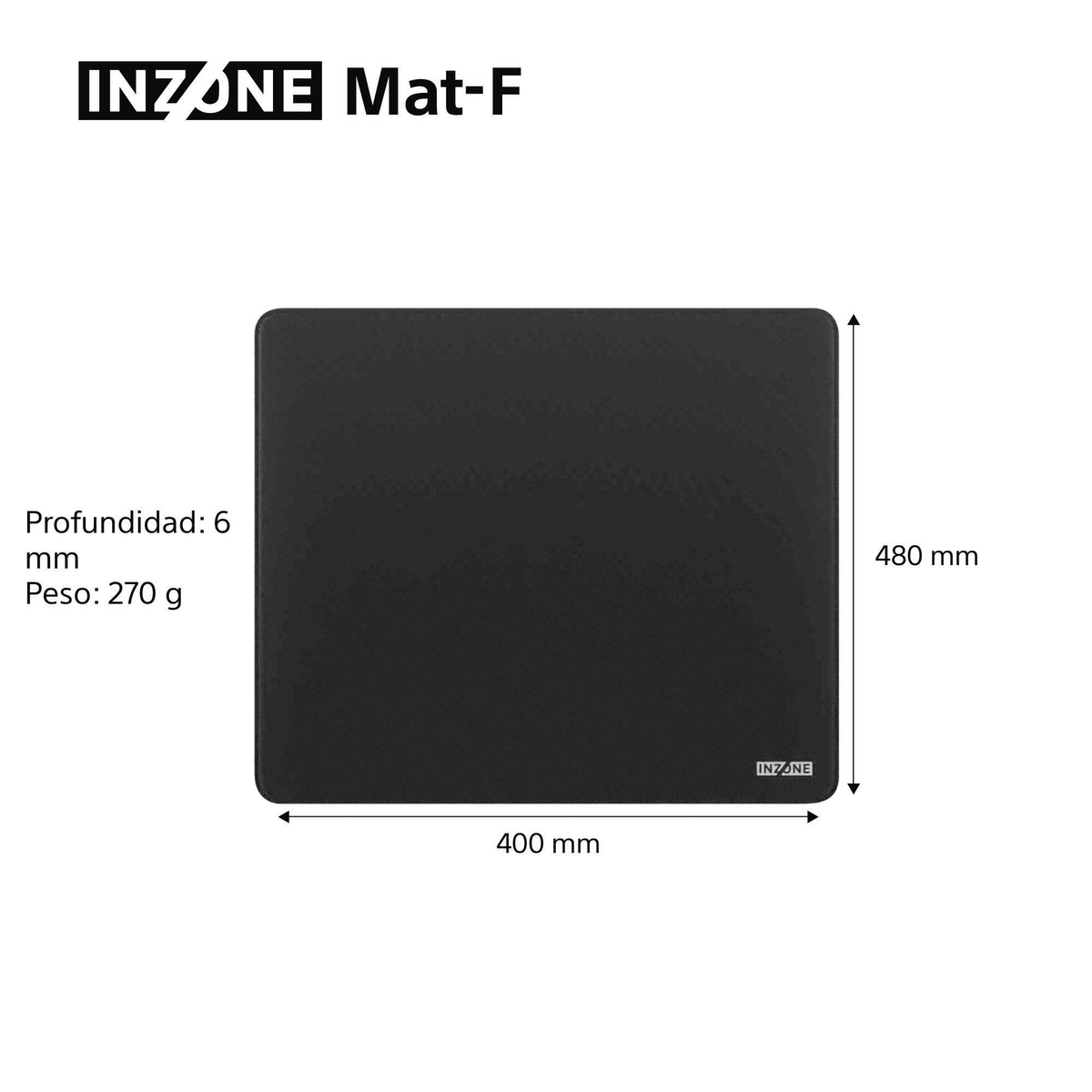 Un tapis de souris noir INZONE Mat-F avec dimensions et spécifications. Le tapis mesure 400x480mm, 6mm d'épaisseur et pèse 270g.