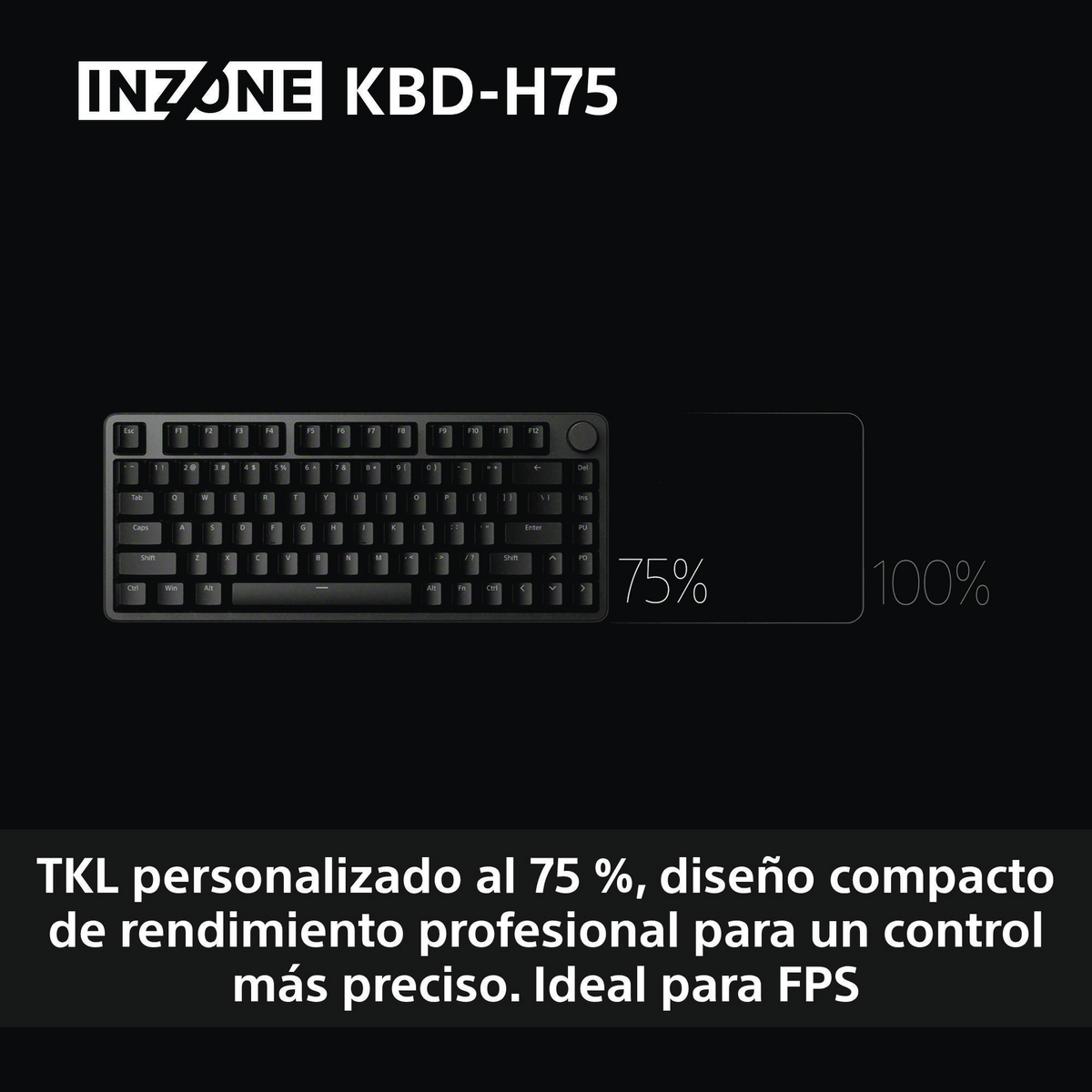Schwarze Tastatur mit weißen Tasten. Text: INZONE KBD-H75, 75%, 100%. Unten Text: TKL personalisiert zu 75%, kompaktes Design.