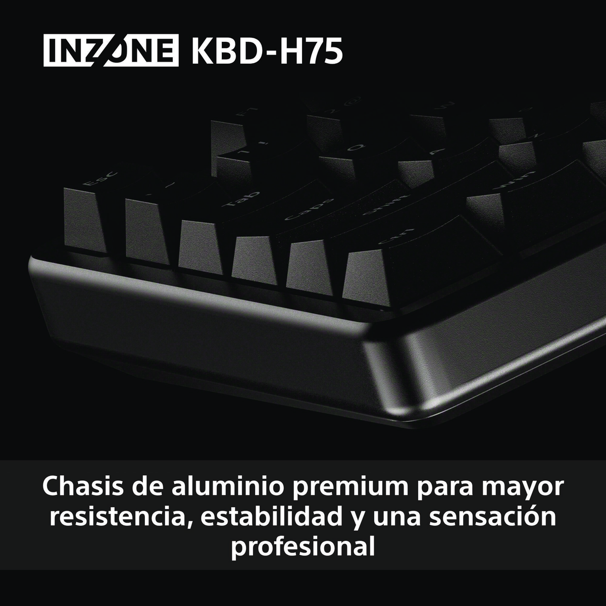 Schwarze INZONE KBD-H75-Tastatur. Premium-Aluminiumgehäuse. Text: 'Chasis de aluminio premium para mayor resistencia, estabilidad y una sensación profesional'.