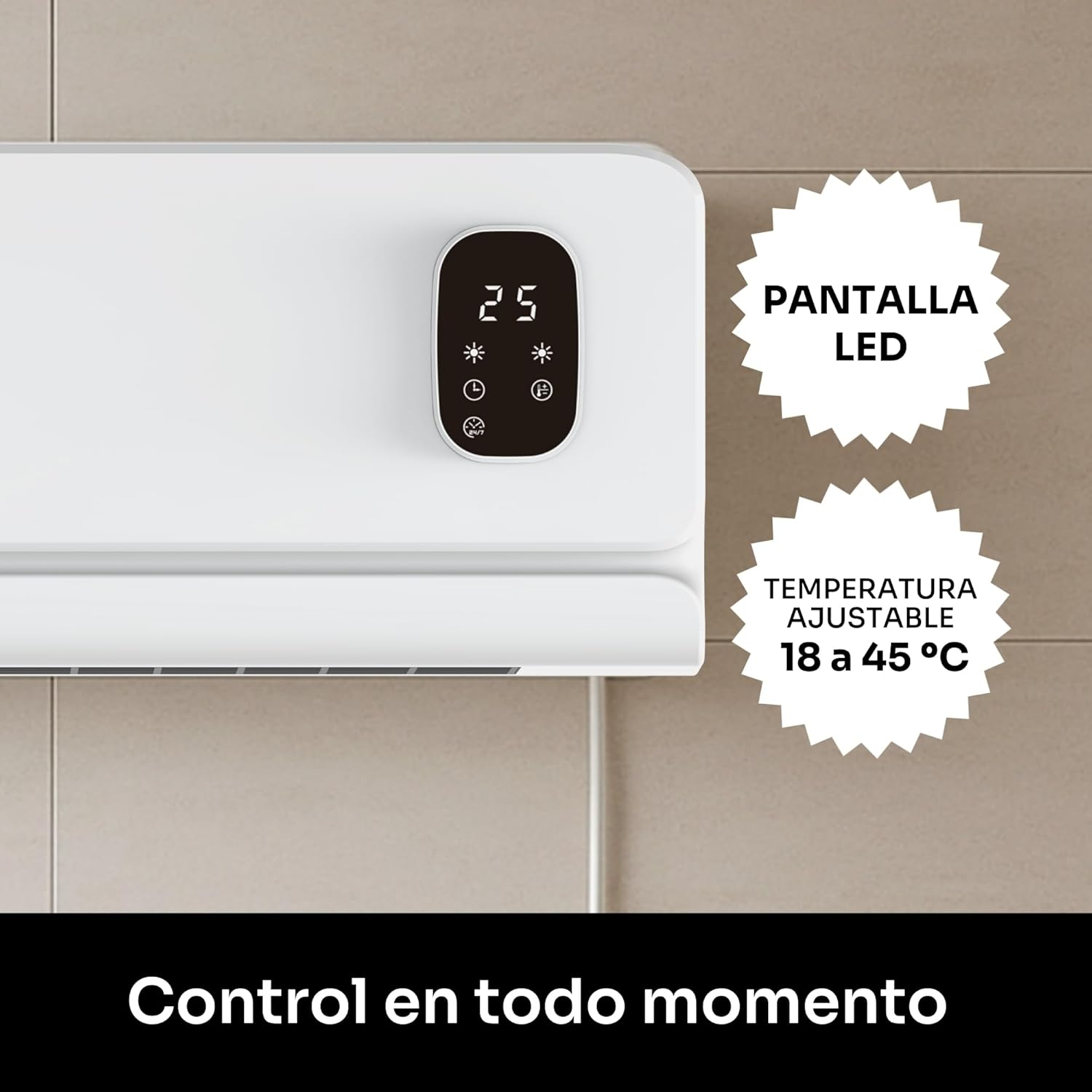 Un calentador blanco montado en la pared con una pantalla digital que muestra 25 grados. Texto: 'Pantalla LED' y 'Temperatura ajustable 18-45°C'.