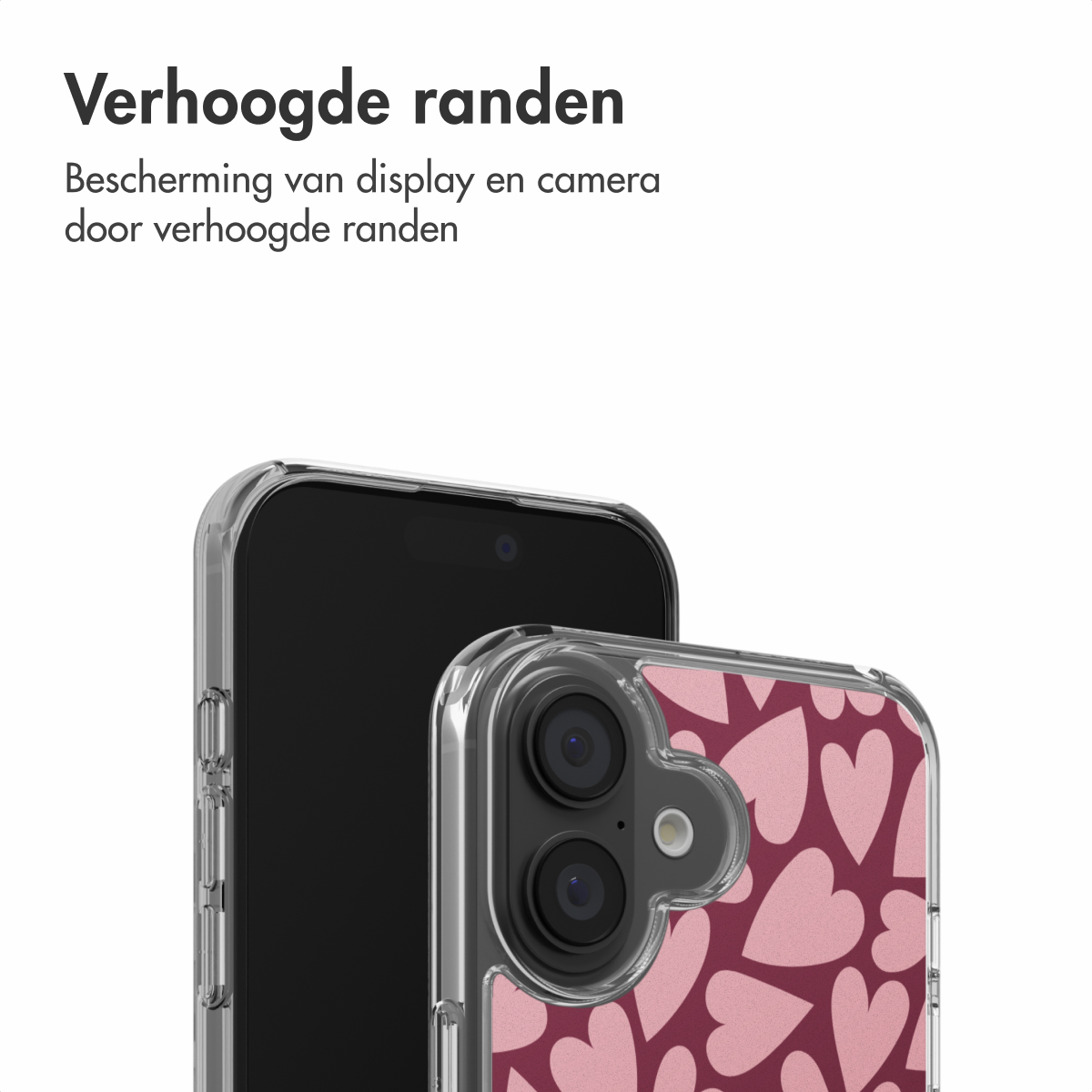 Twee smartphones met transparante hoesjes. Eén hoesje heeft een hartpatroon. Tekst bovenaan: 'Verhoogde randen' en 'Bescherming van display en camera'.