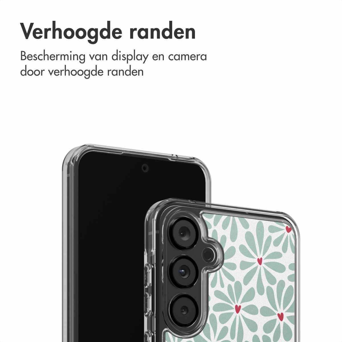 Twee smartphones, één met een transparante hoes met bloemenpatroon. Bovenin de tekst 'Verhoogde randen', wat 'Verhoogde randen' betekent.