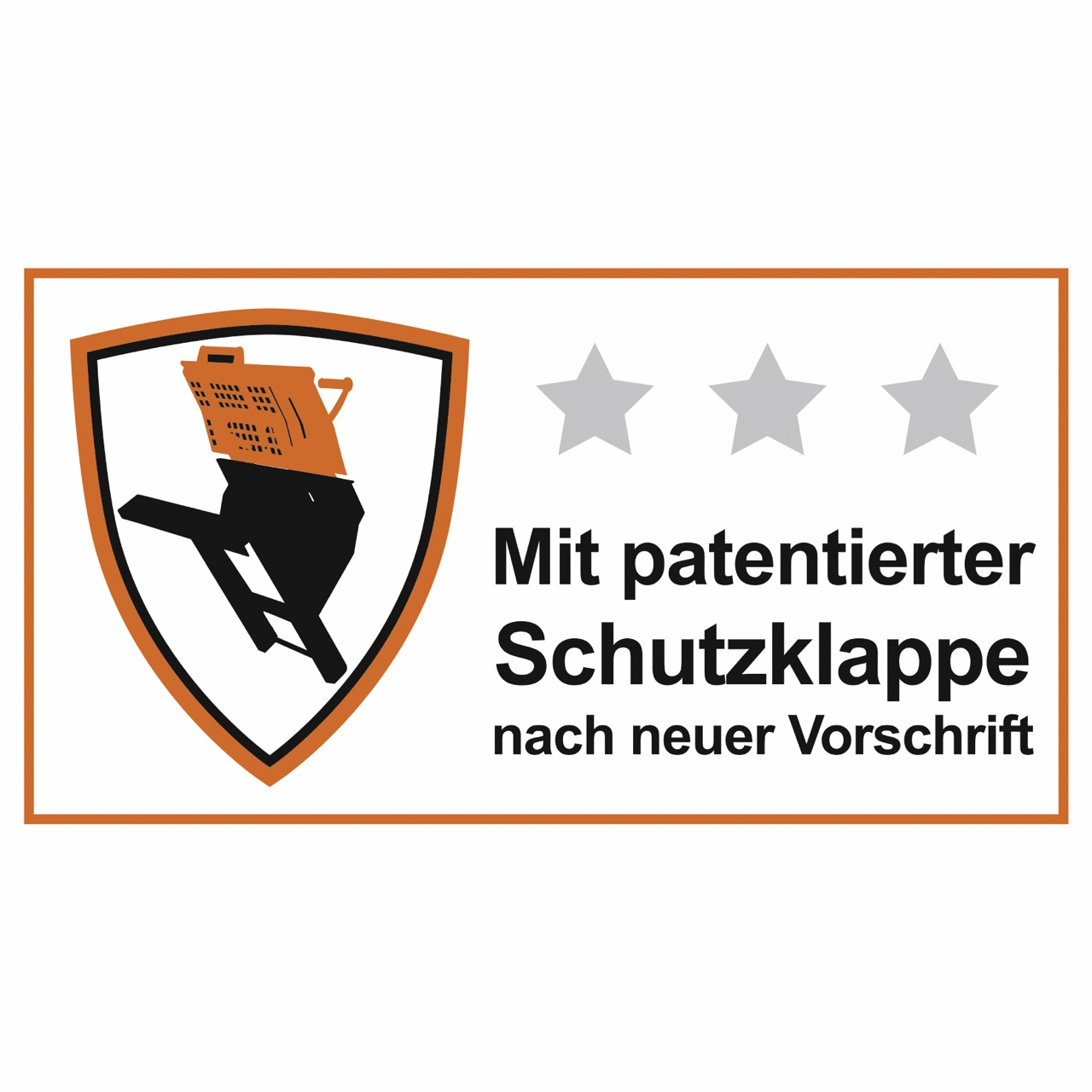 Ein orange-schwarzes Schild mit einer Maschinenillustration, drei grauen Sternen und deutschem Text über eine patentierte Schutzklappe.