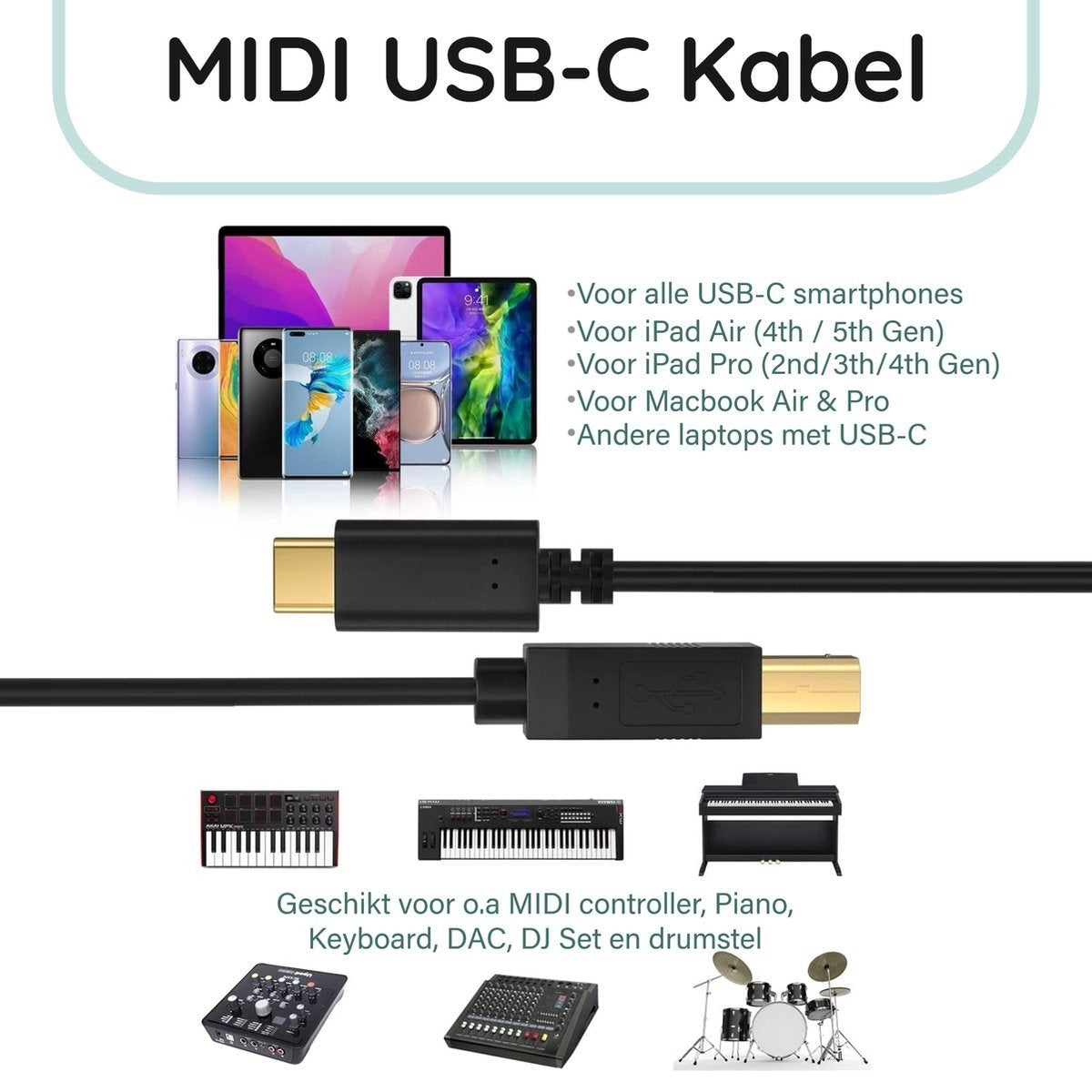 Een MIDI USB-C-kabel met smartphones, tablets en een laptop. Tekst vermeldt compatibiliteit met verschillende apparaten en muziekapparatuur.