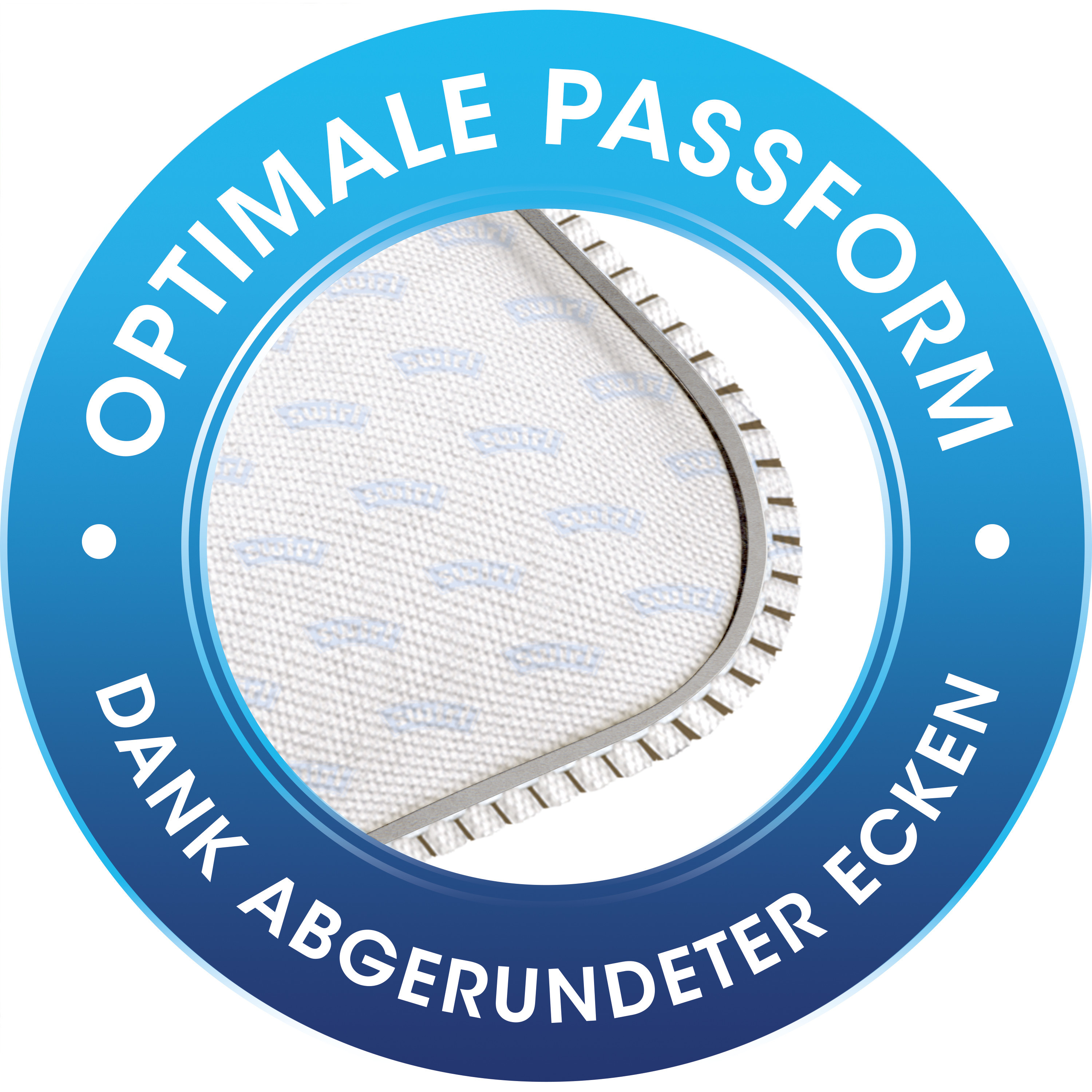 Ein rundes blaues Abzeichen mit weißem Text: 'OPTIMALE PASSFORM'. Text darunter: 'DANK ABGERUNDETER ECKEN'.