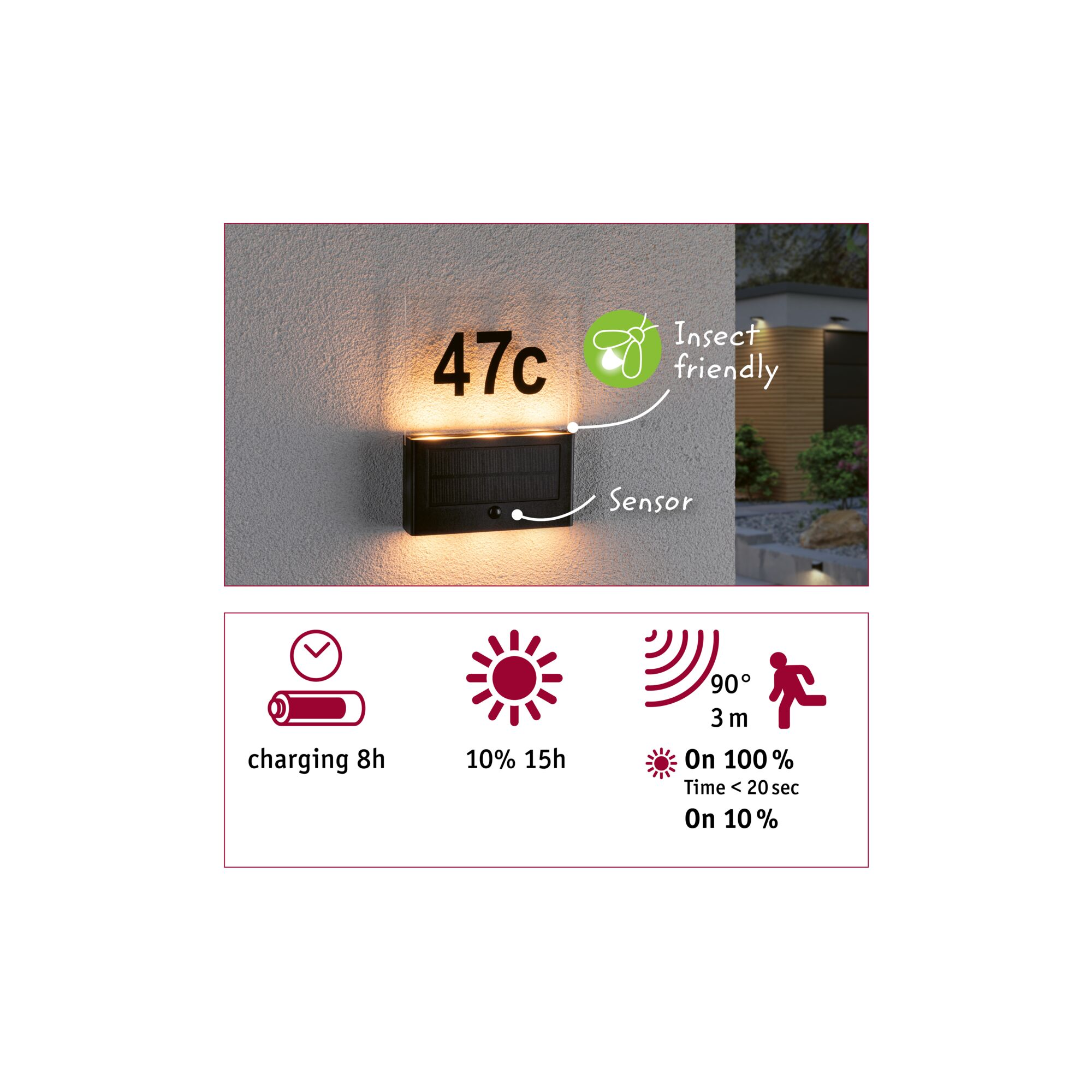 Eine Wand mit einem Licht und den Zahlen 47c. Sie hat einen Sensor und das Label „insektfreundlich“. Aufladen ist 8h, 10 % 15h.